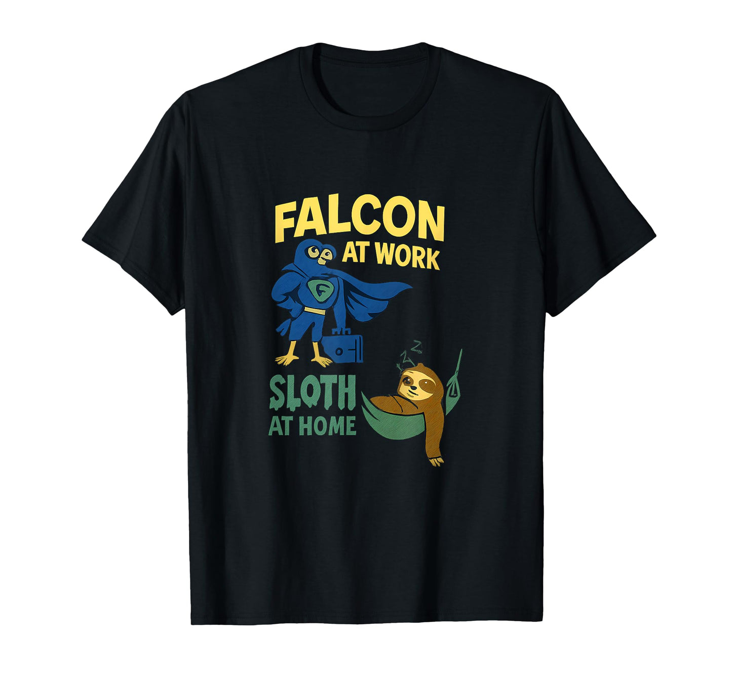 Falcon at Work Sloth at Home Work Play Balance T-Shirt