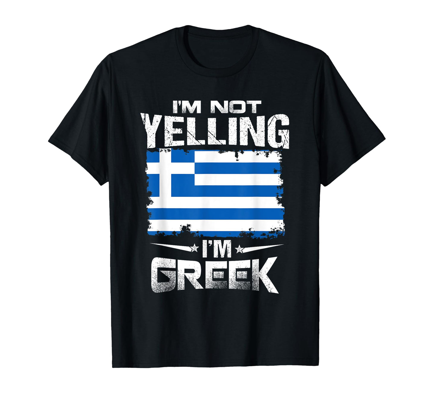 Greece I'm Not Yelling I'm Greek T-Shirt