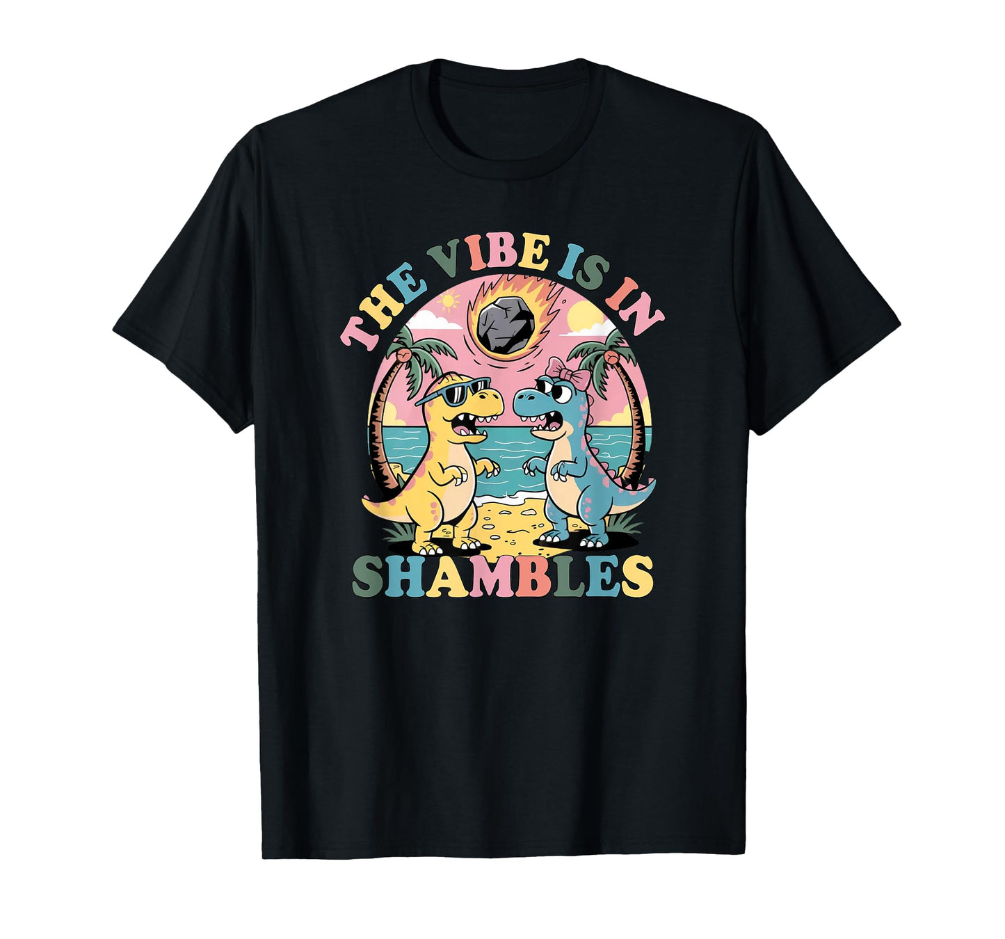 The Vibes Are In Shambles, Funny Dinosaur Meme T-Shirt
