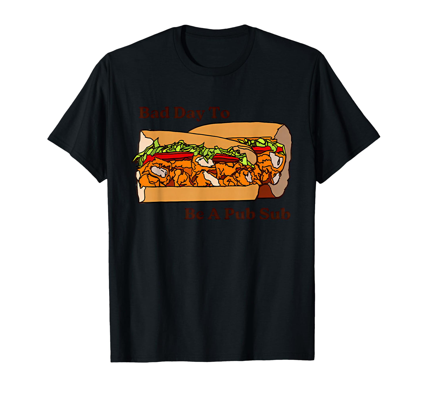 Bad Day To Be A Pub Sub Apparel T-Shirt