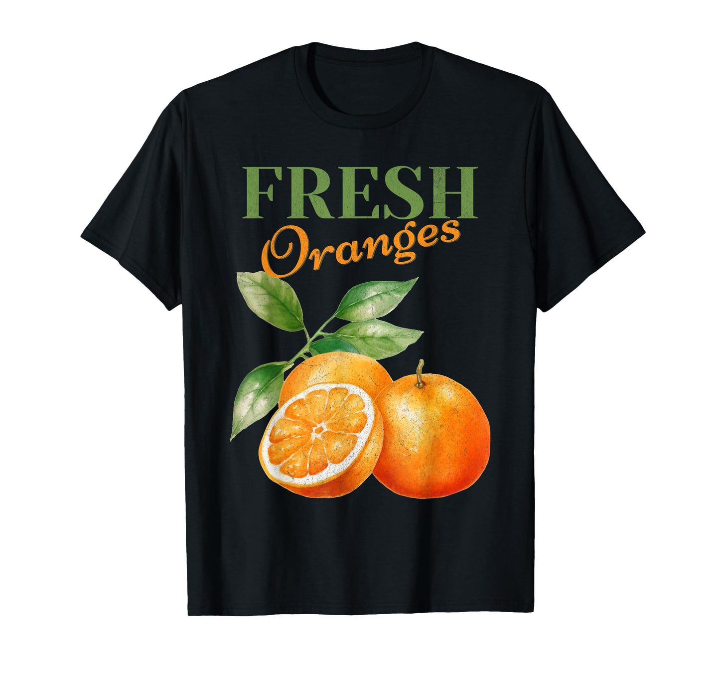Fresh Oranges Homestead Homegrown Farmhouse Farmer T-Shirt