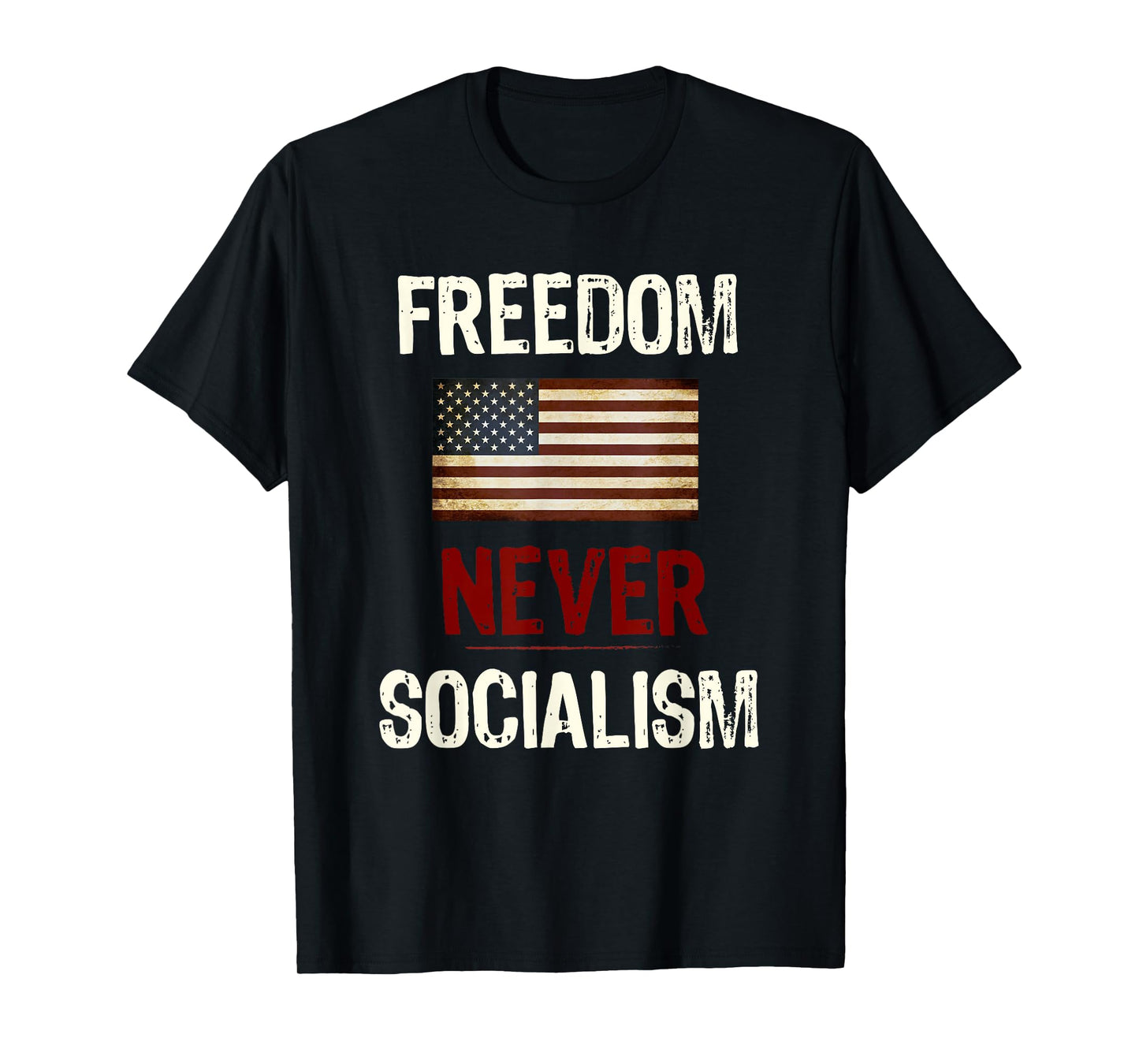 Never Socialism Anti-Socialist Republican T-Shirt