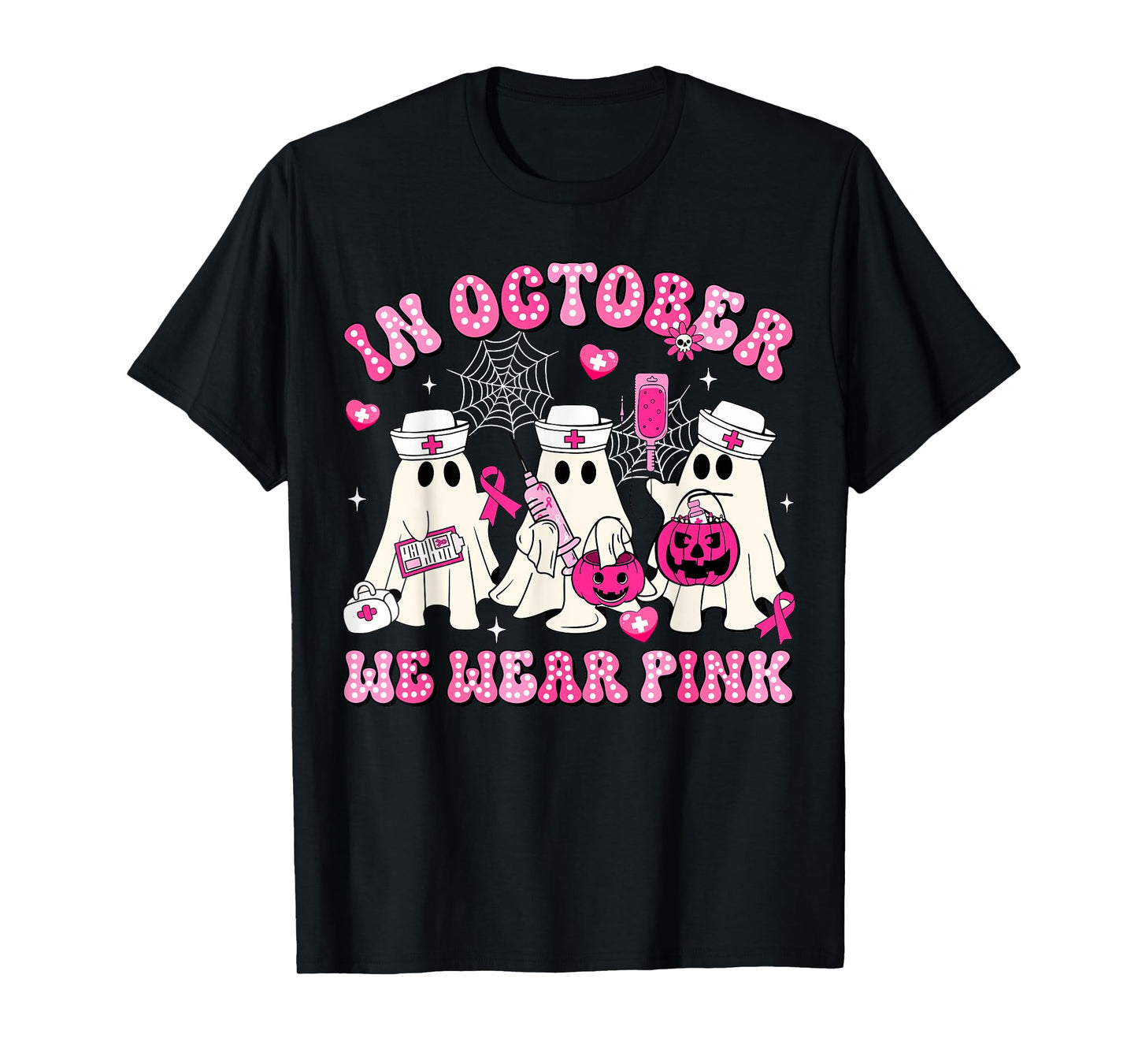 October We Wear Pink Nurse Ghost Halloween Breast Cancer T-Shirt
