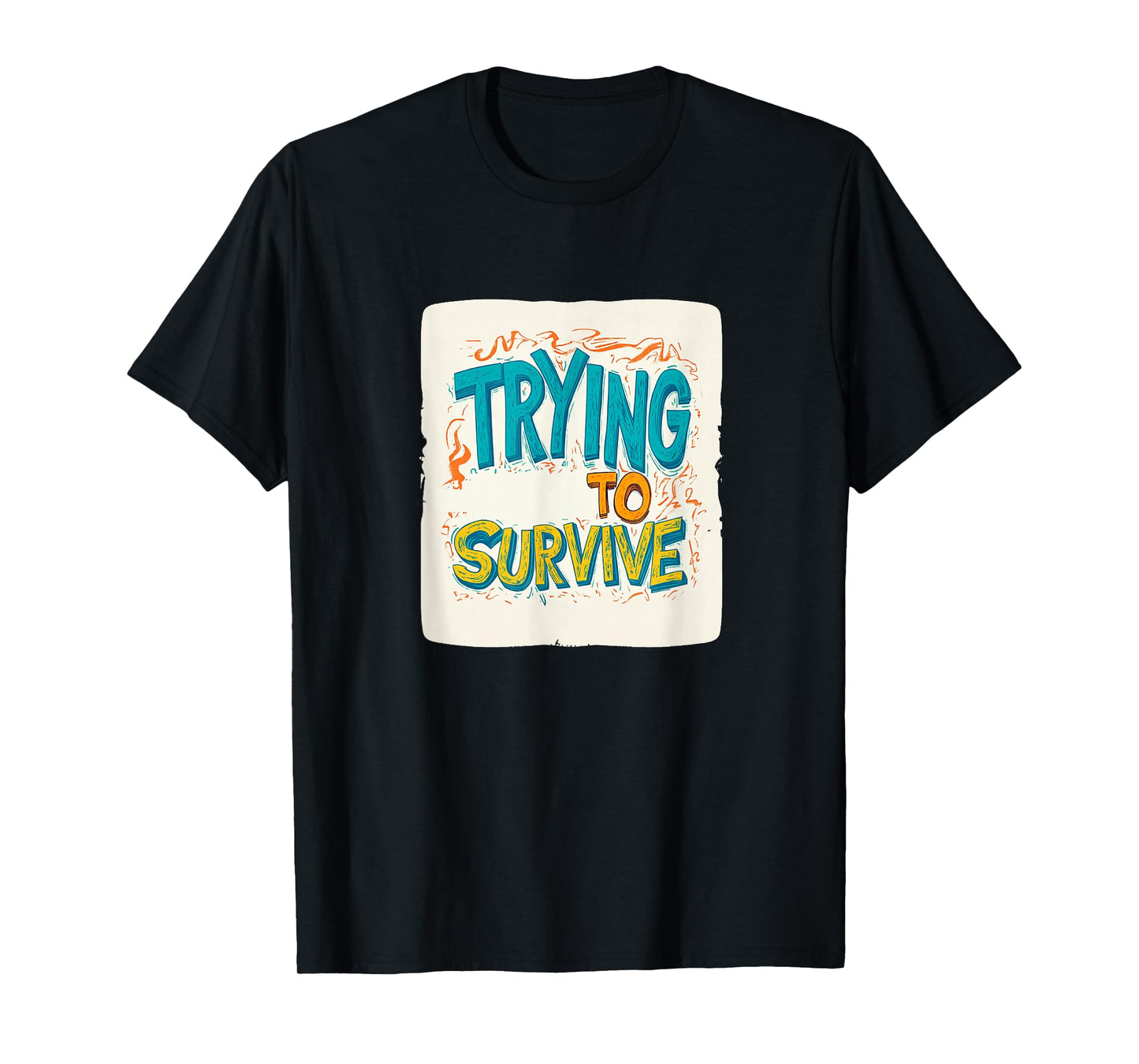 Colorful Trying to Survive Speech for Boys and Girls T-Shirt