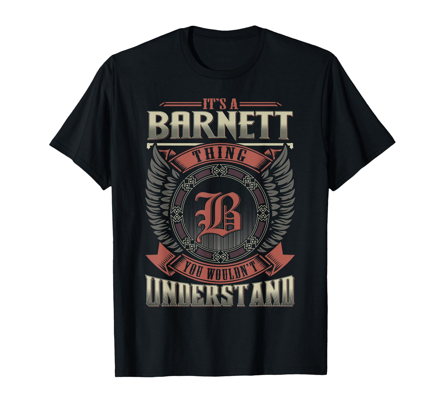 It's A BARNETT Thing You Wouldn't Understand Family Name T-Shirt