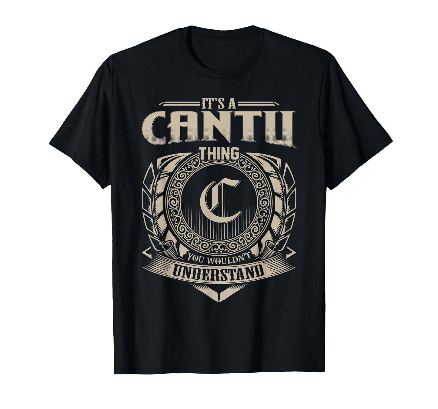 It's A CANTU Thing You Wouldn't Understand Name Vintage T-Shirt