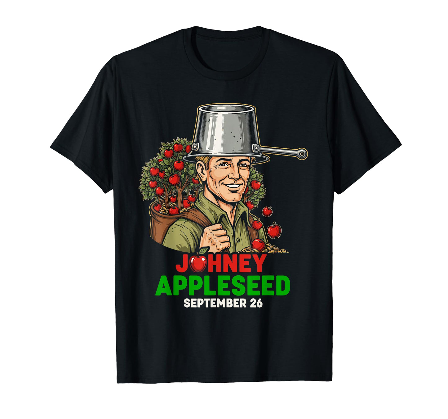 Johnny Appleseed Day September 26 T-Shirt