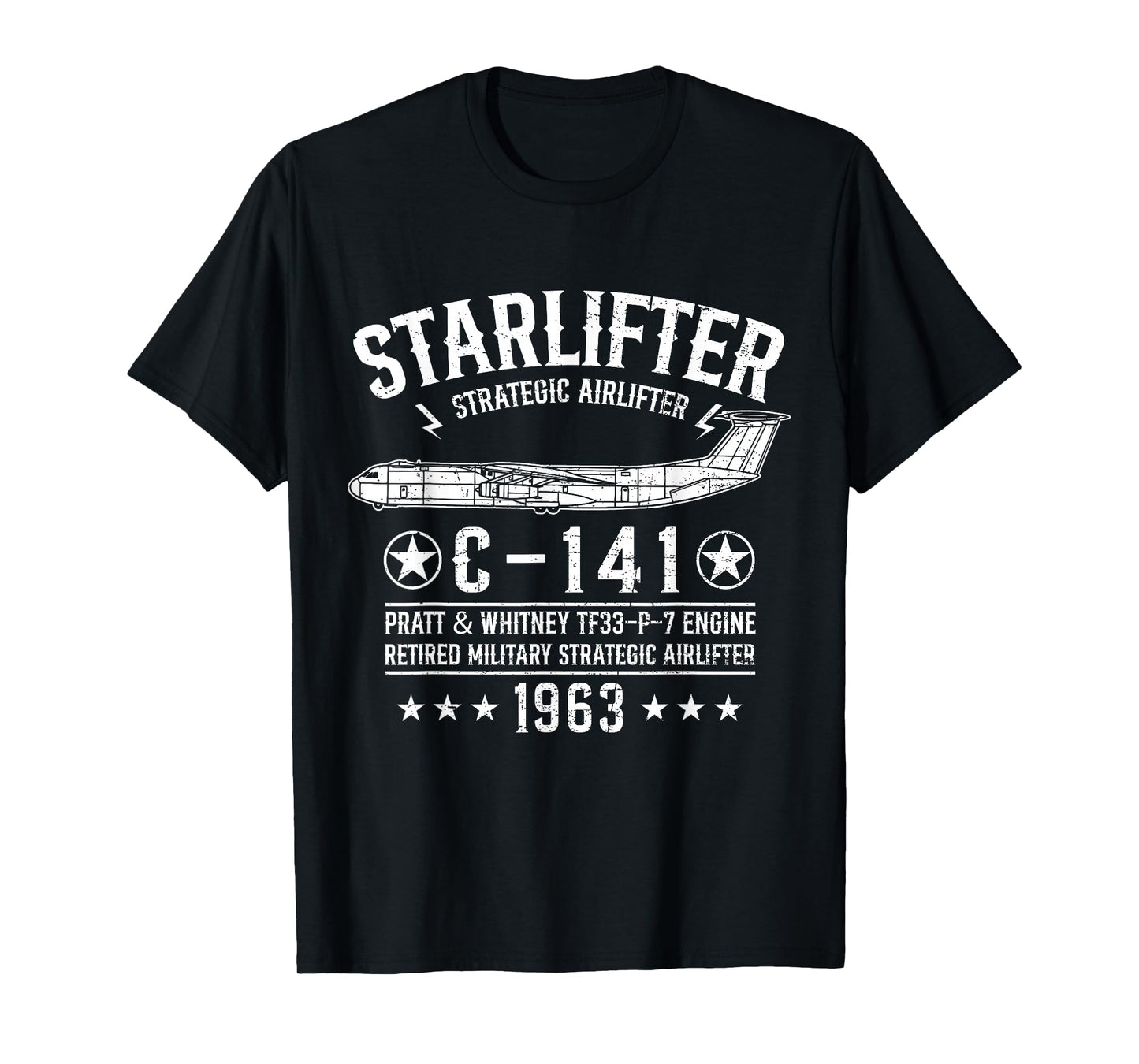 C-141 Starlifter Retired Military Strategic Airlifter Plane T-Shirt