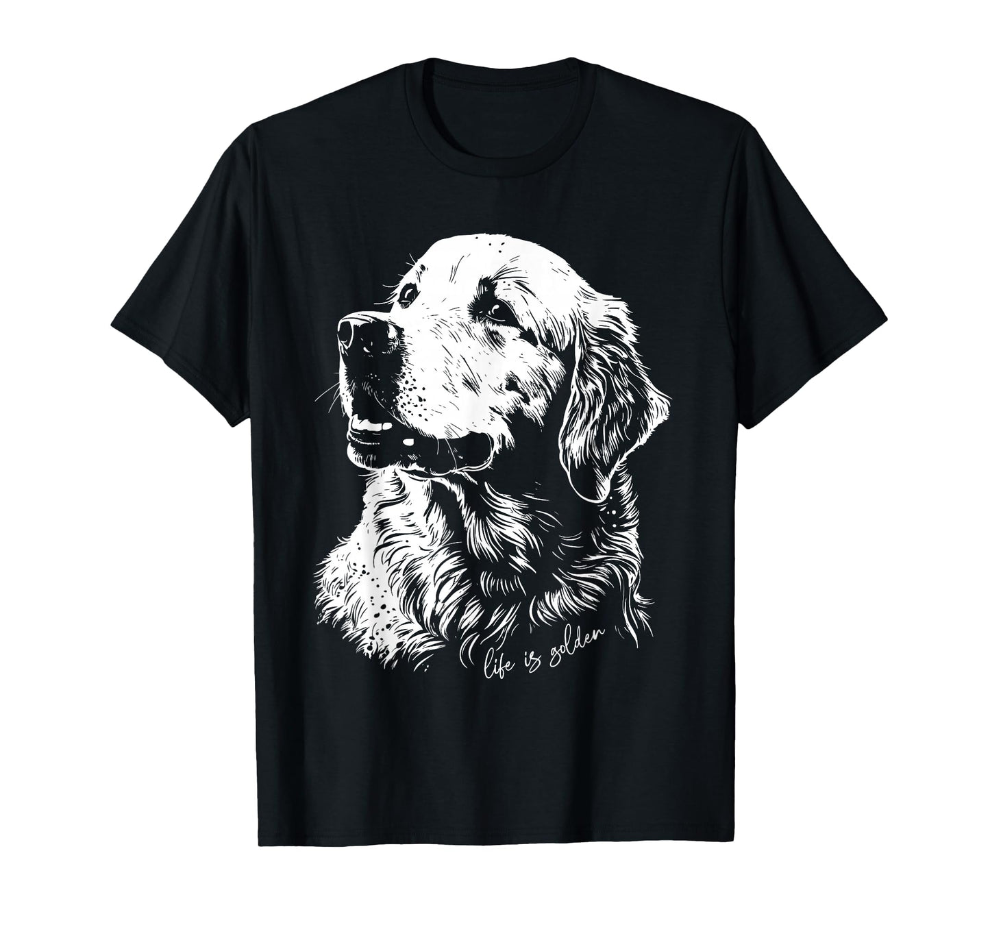 Life Is Golden Golden Retriever Cute Golden Retriever T-Shirt