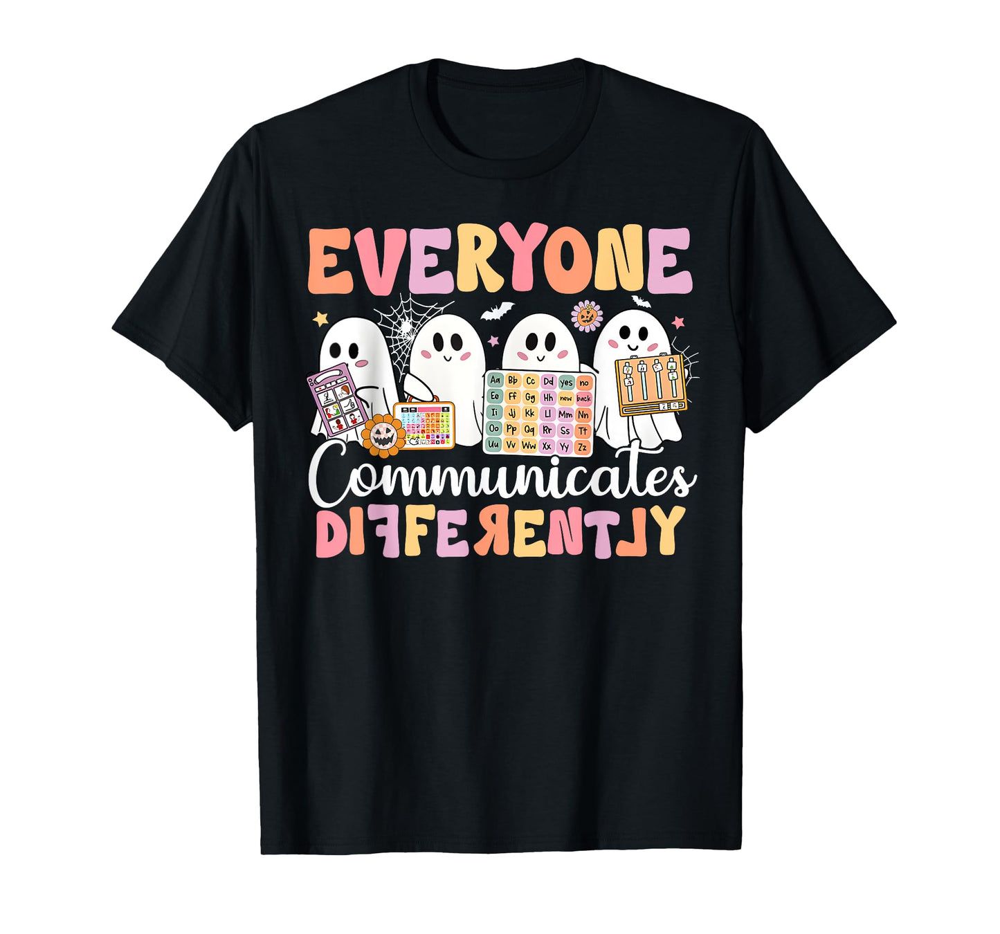 Speech Therapy Everyone Communicate Differently Halloween T-Shirt