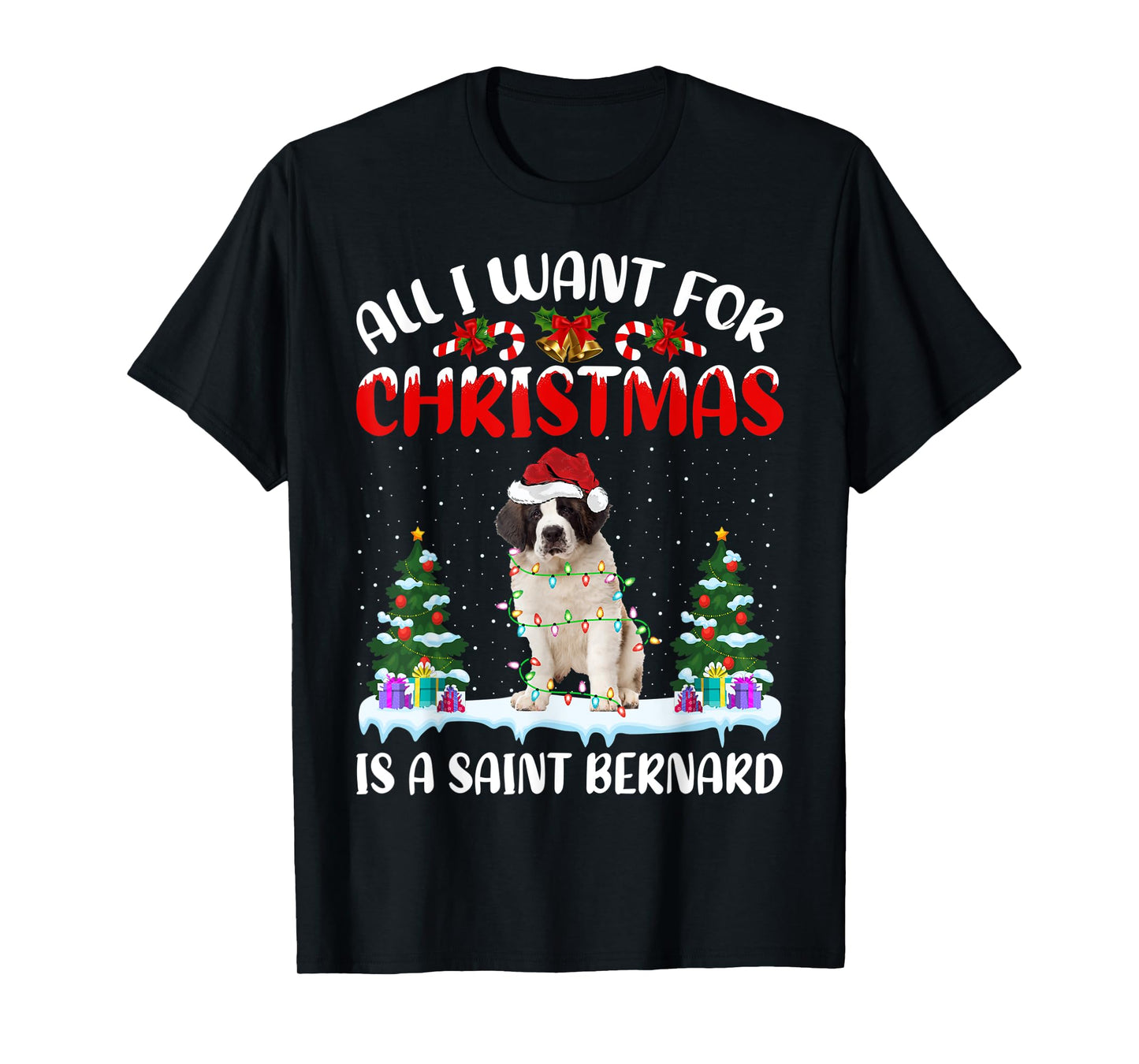 Funny Santa Hat All I Want For Christmas Is A Saint Bernard T-Shirt