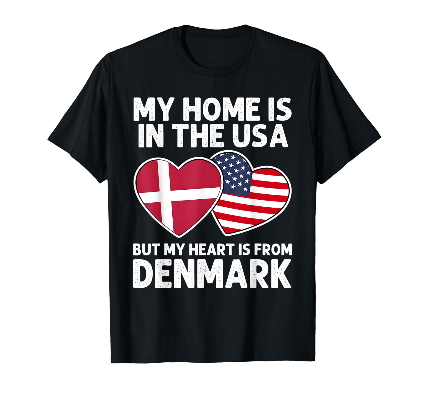 My Home USA My Heart Denmark Danish American Pride Flag T-Shirt