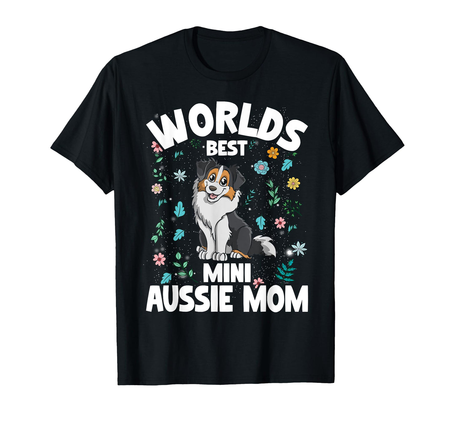 Mini Australian Shepherd World's Best Aussie Mom Dog T-Shirt