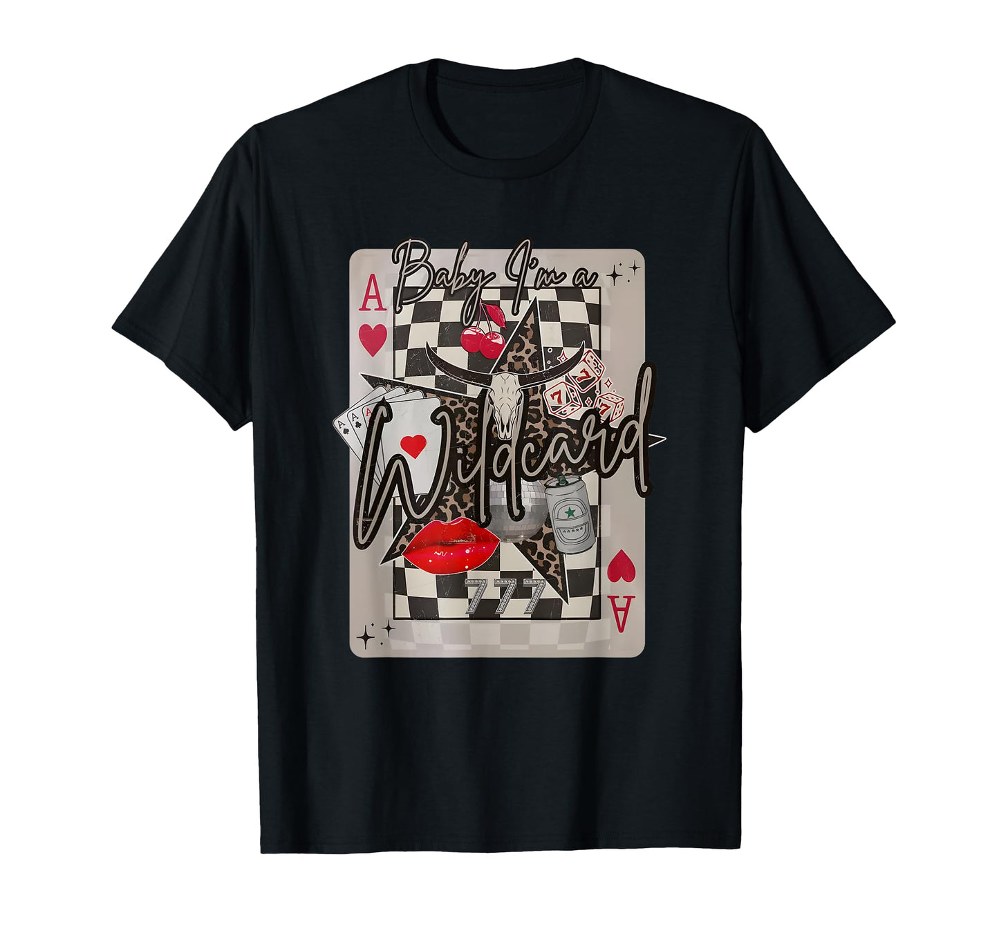 Baby I'm A Wildcard, Trendy Cowgirl Wildcard, Western Cowboy T-Shirt