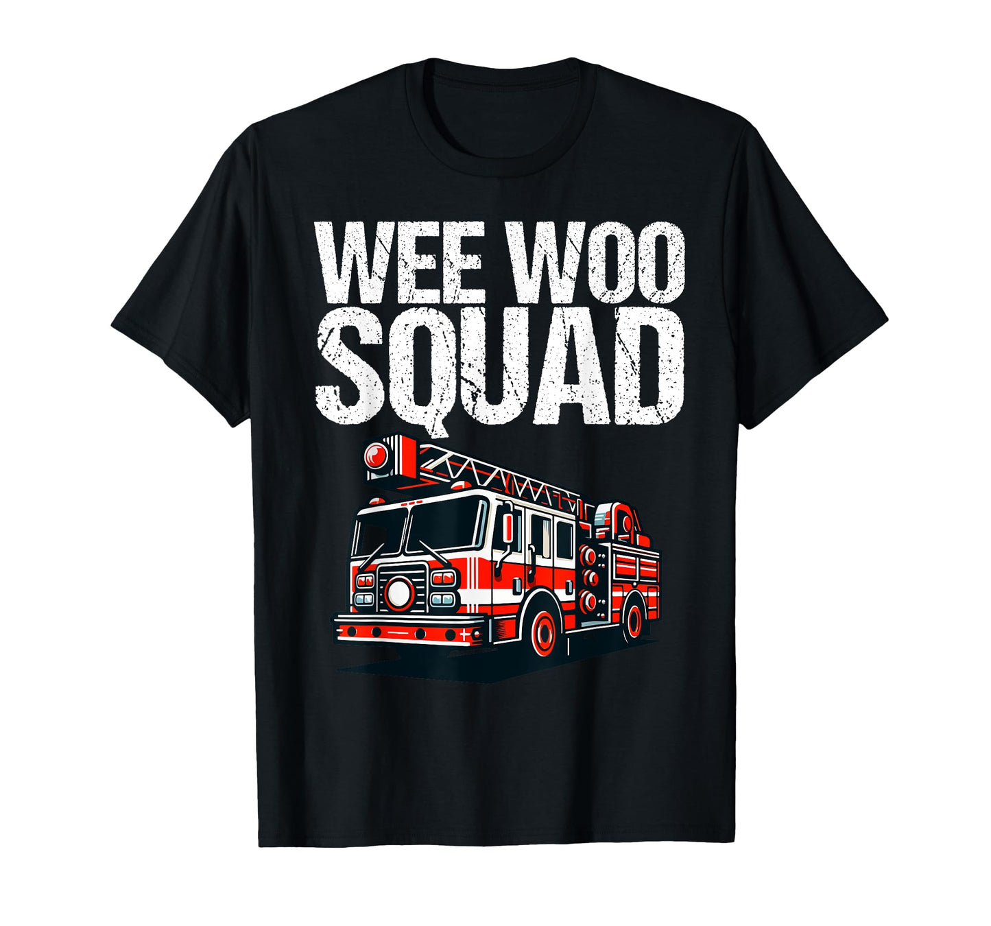 Funny Wee Woo Squad Fire Truck Design for Kids and Adults T-Shirt