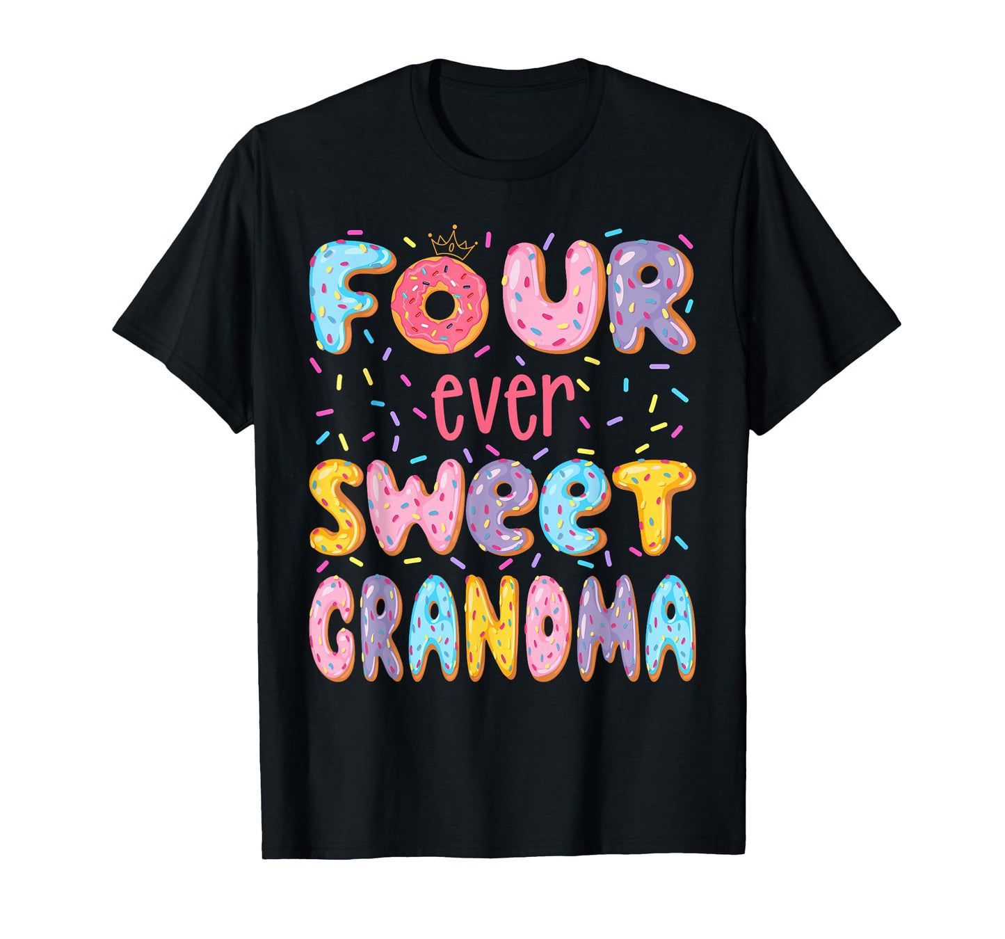 Four Ever Sweet Grandma 4Th Birthday Girl Donut Lover T-Shirt