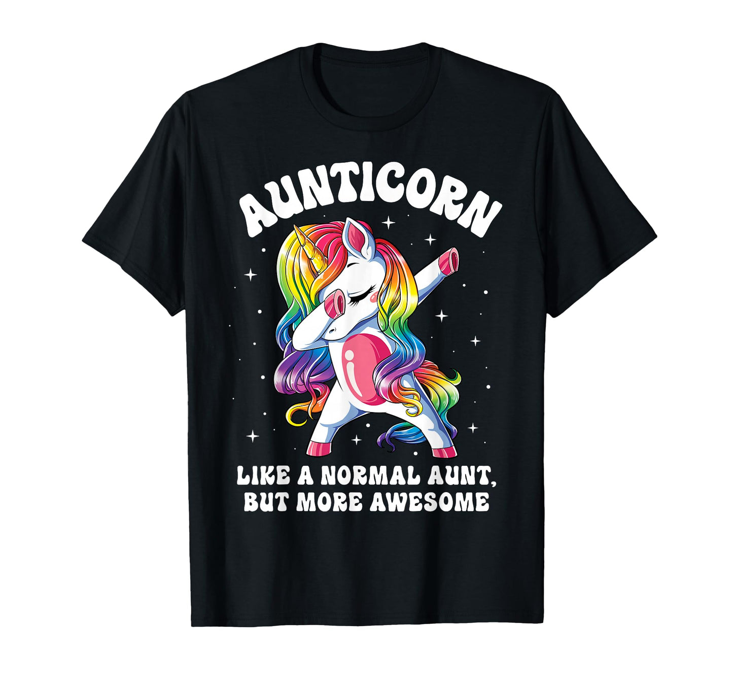 Aunticorn Like Normal Aunt But More Awesome Dabbing Unicorn T-Shirt Small