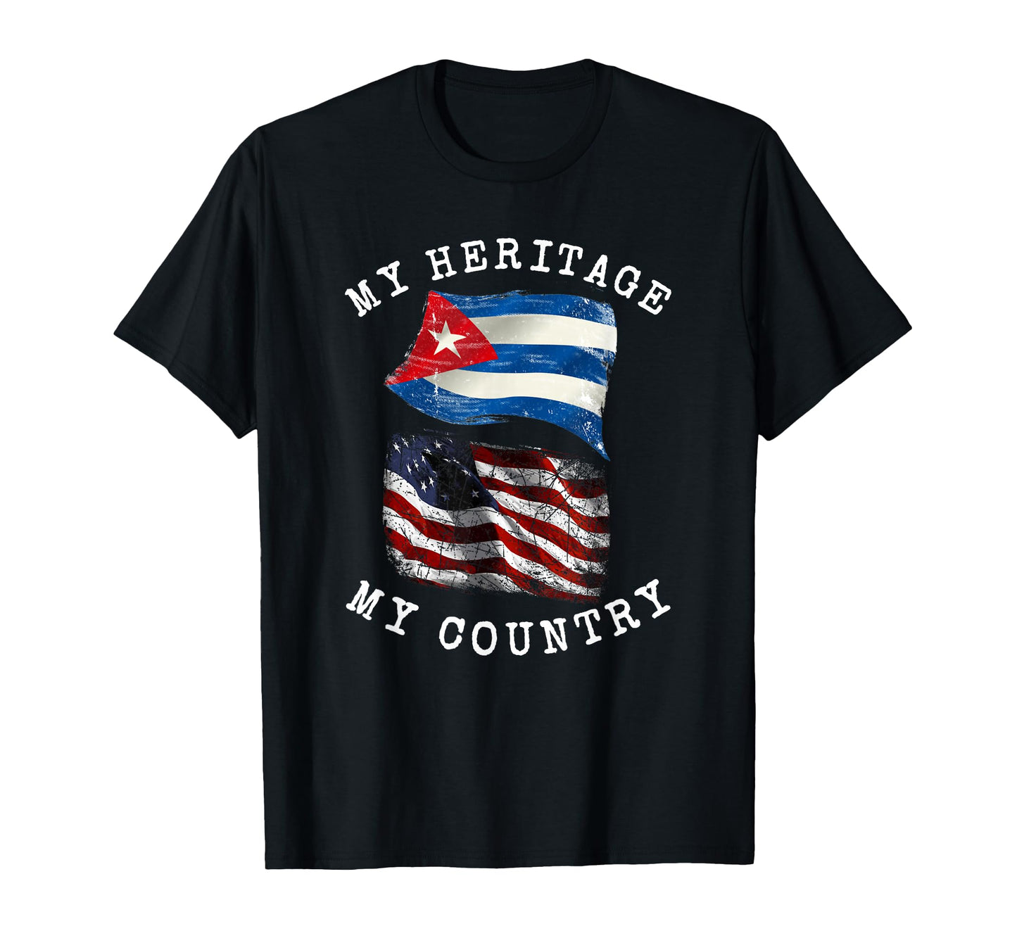 My Heritage My Country Cuban American T-Shirt