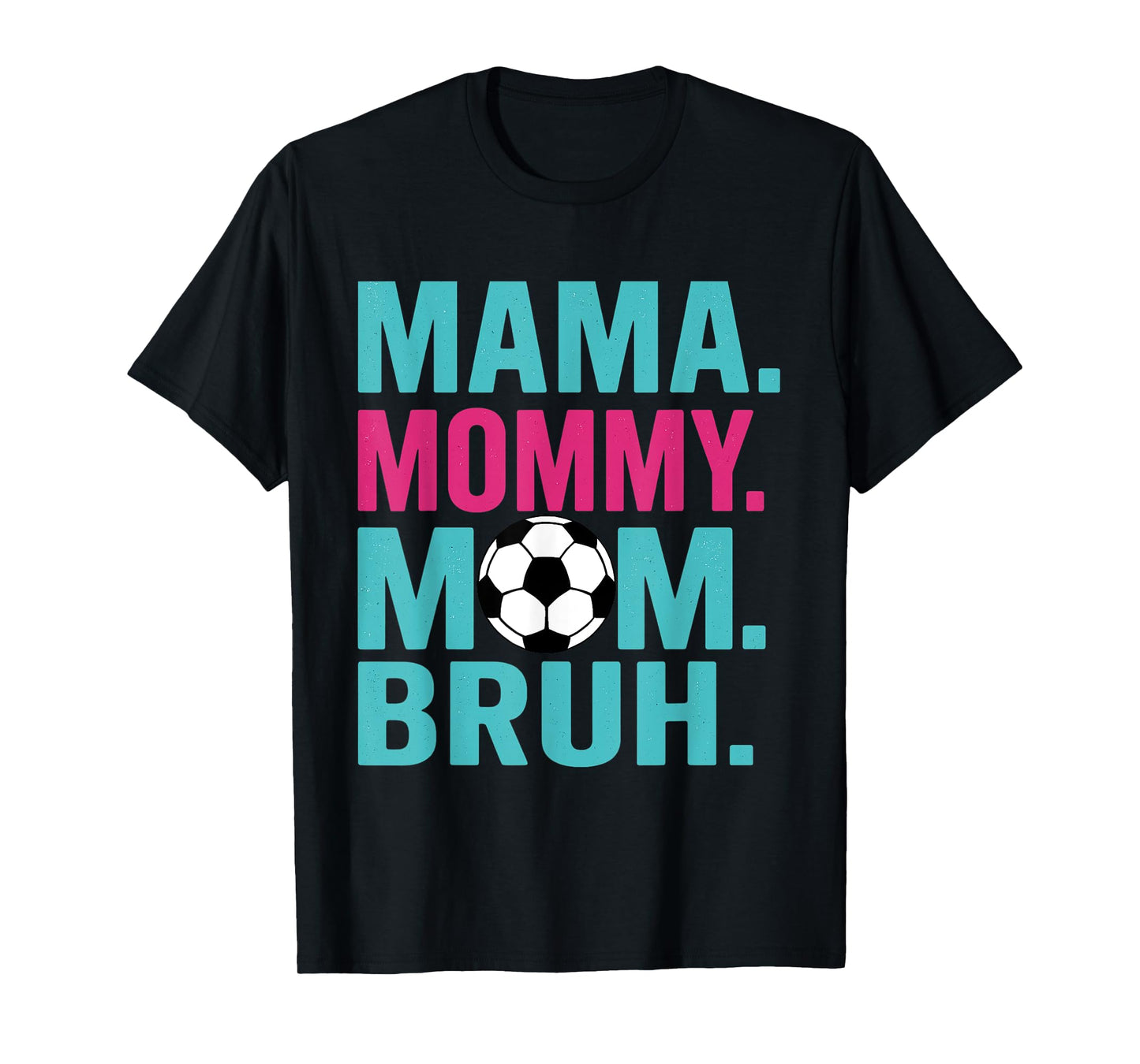 Mama Mommy Mom Bruh Soccer Mom Mother's Day Vintage Mother T-Shirt