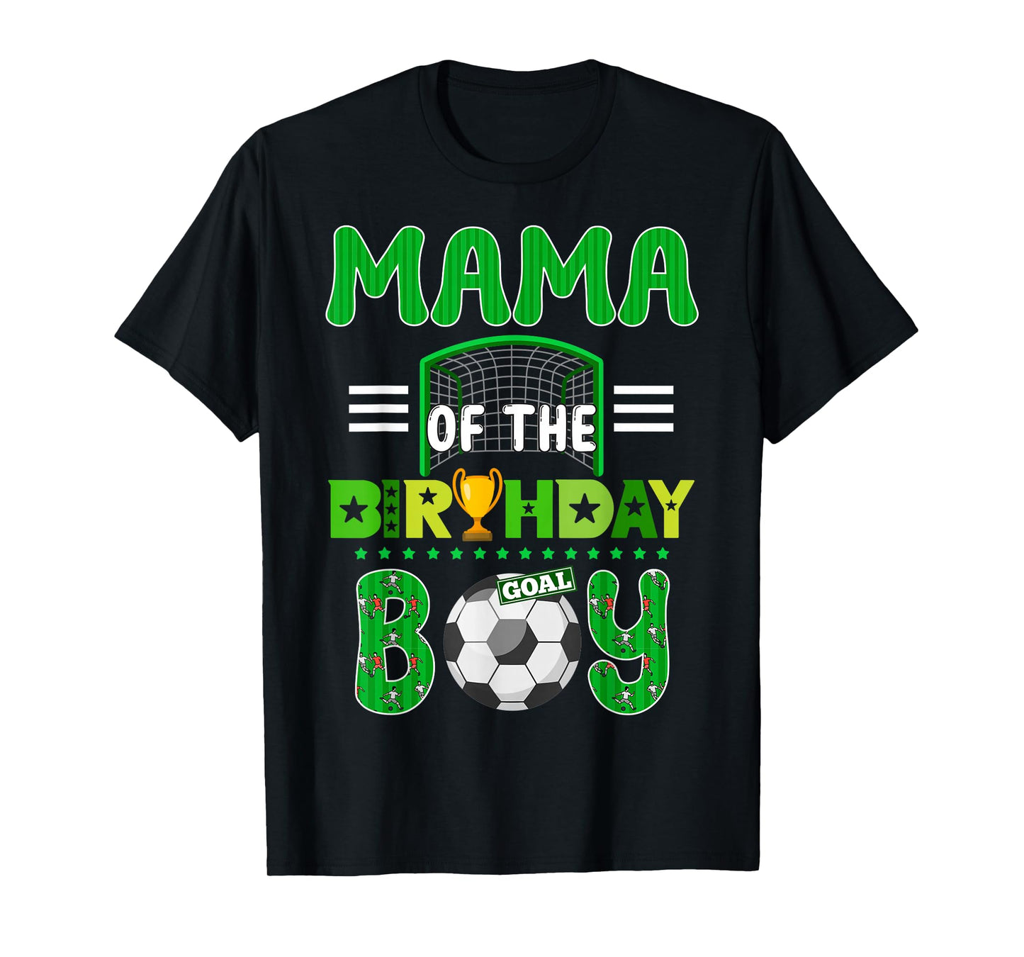 Mama of Birthday Boy Soccer Goal Family Celebration T-Shirt