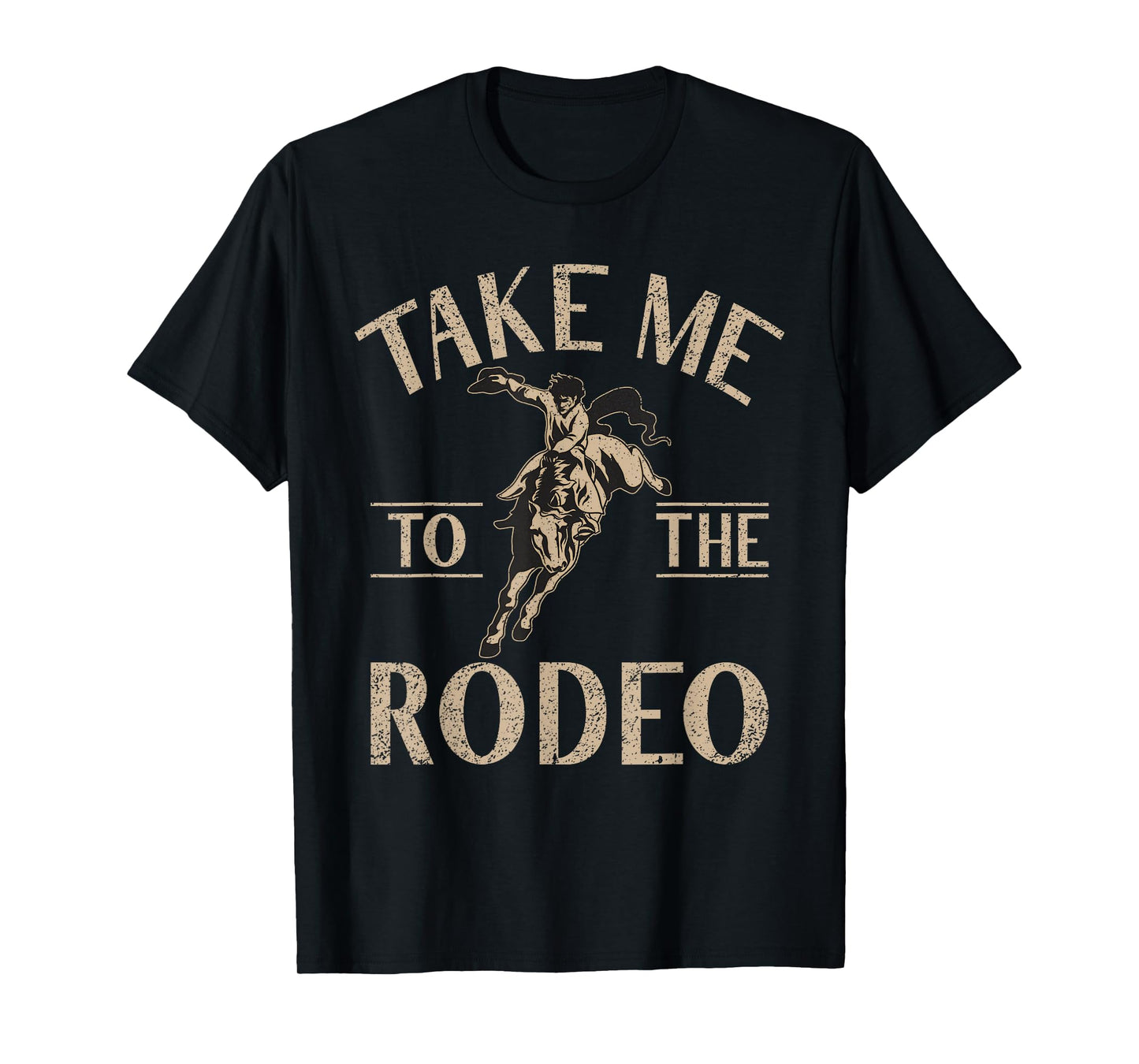 Take me to the Rodeo T-Shirt