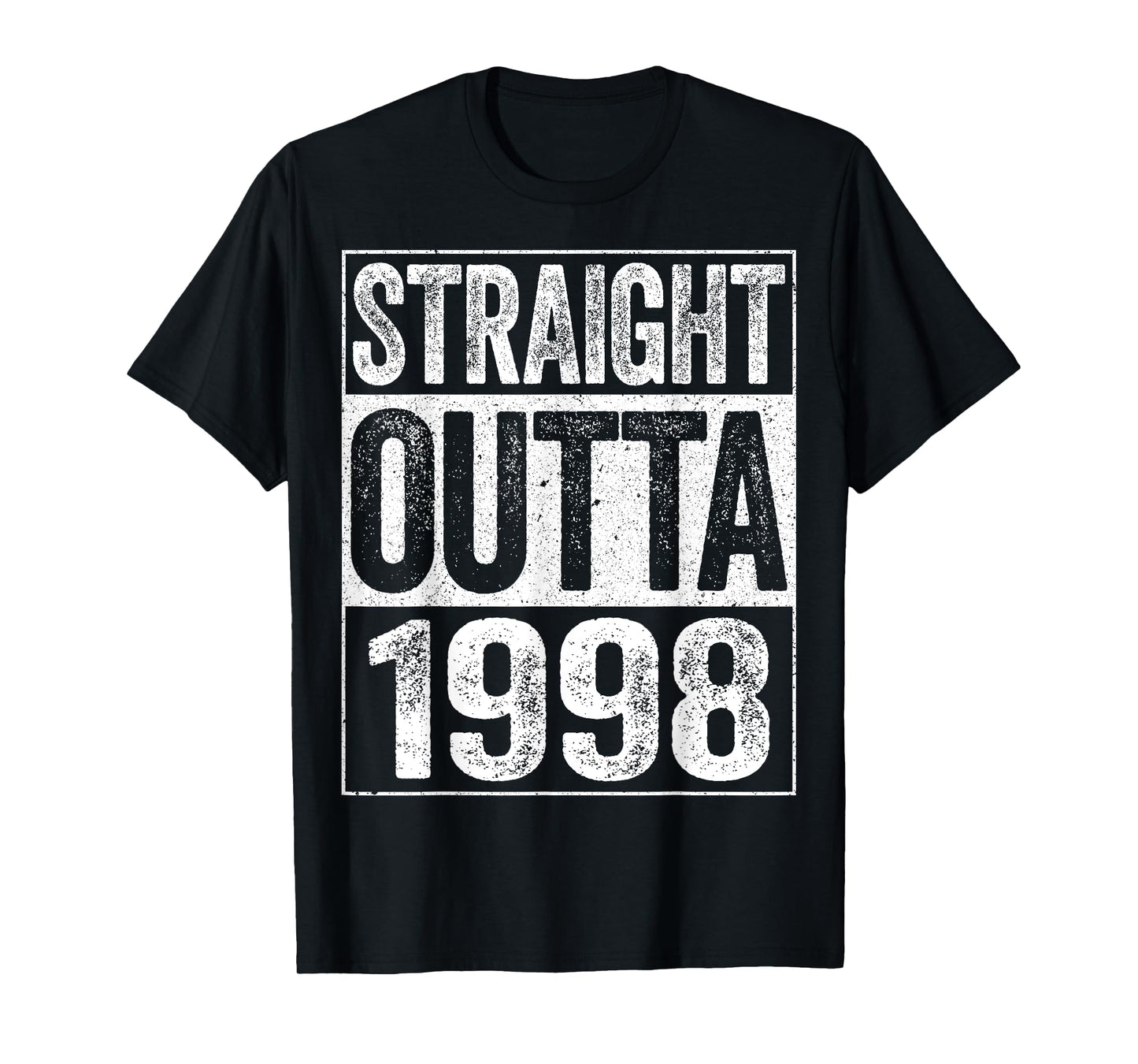 Straight Outta 1998 T-Shirt 26th Birthday Shirt T-Shirt