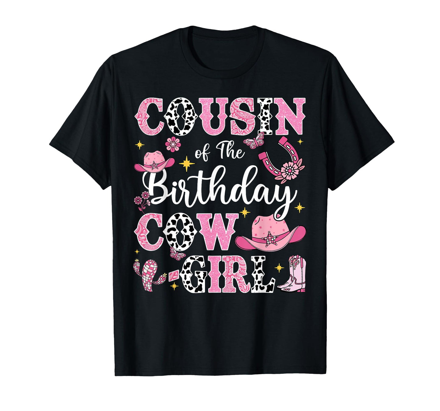 Cousin Of The Birthday Cow-Girl Rodeo Cow Girl Birthday T-Shirt