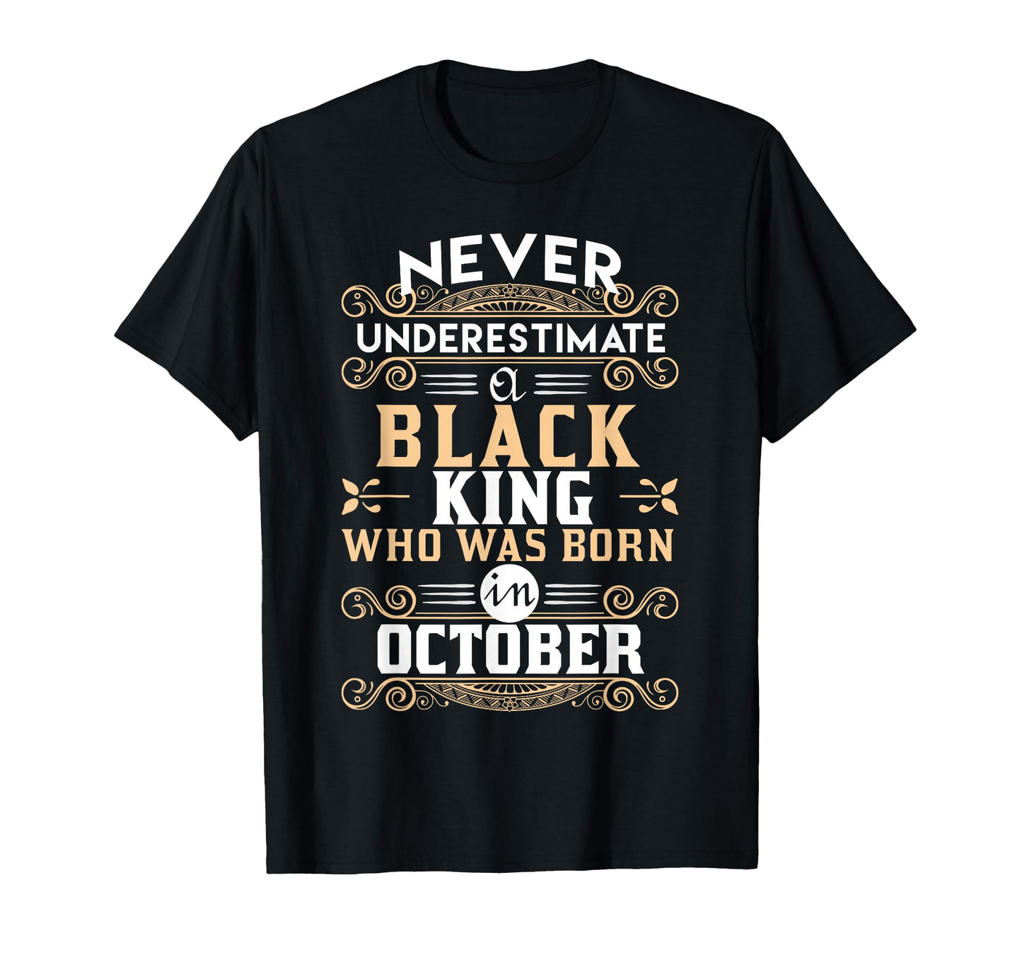 Black Kings Are Born In October T-Shirt - Birthday TShirts T-Shirt
