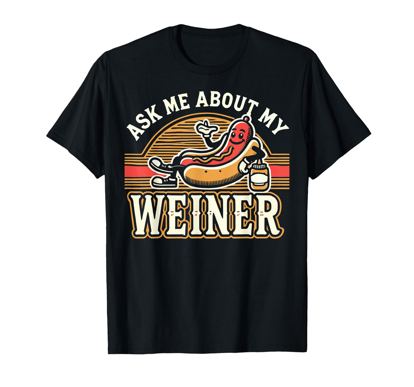 Ask Me About My Weiner Dog Hotdog Sandwich Dachshund Lover T-Shirt