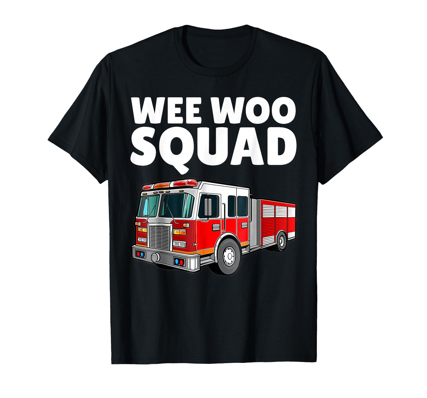 Wee Woo Squad Firefighter Art Fire Truck Fireman T-Shirt