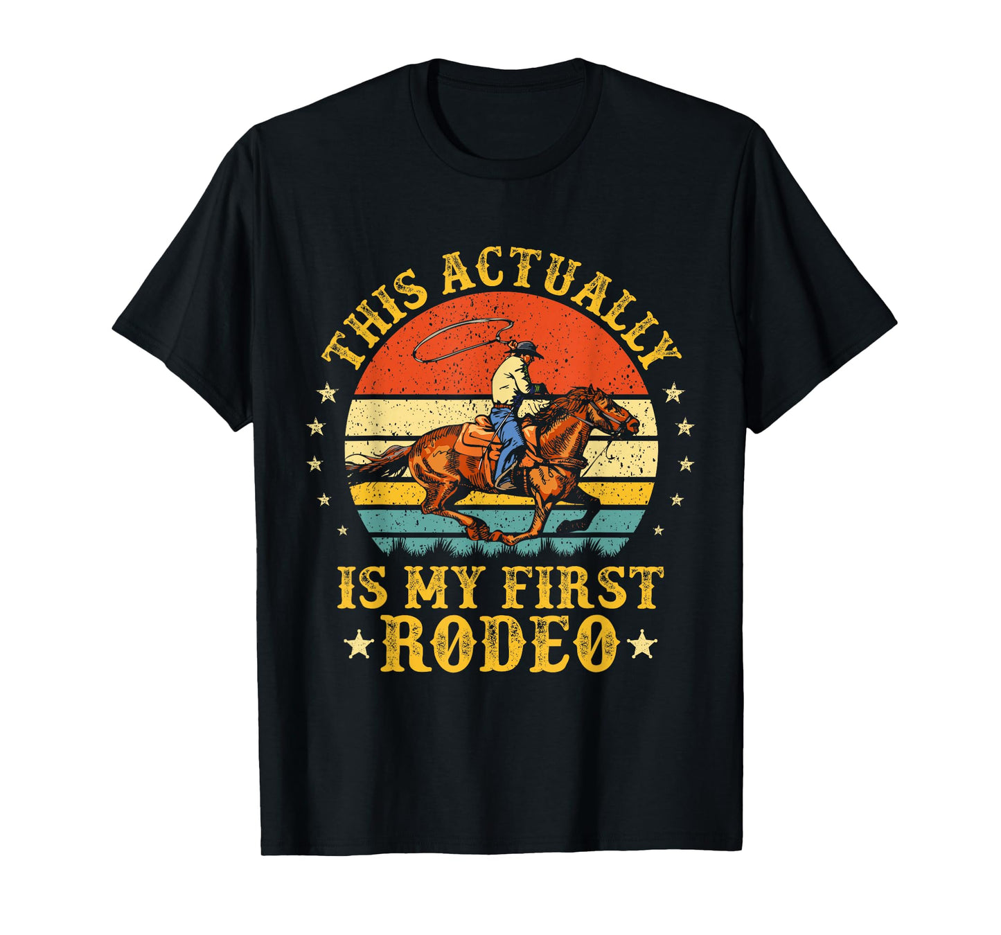 This Actually Is My First Rodeo Country Life Howdy Vintage T-Shirt