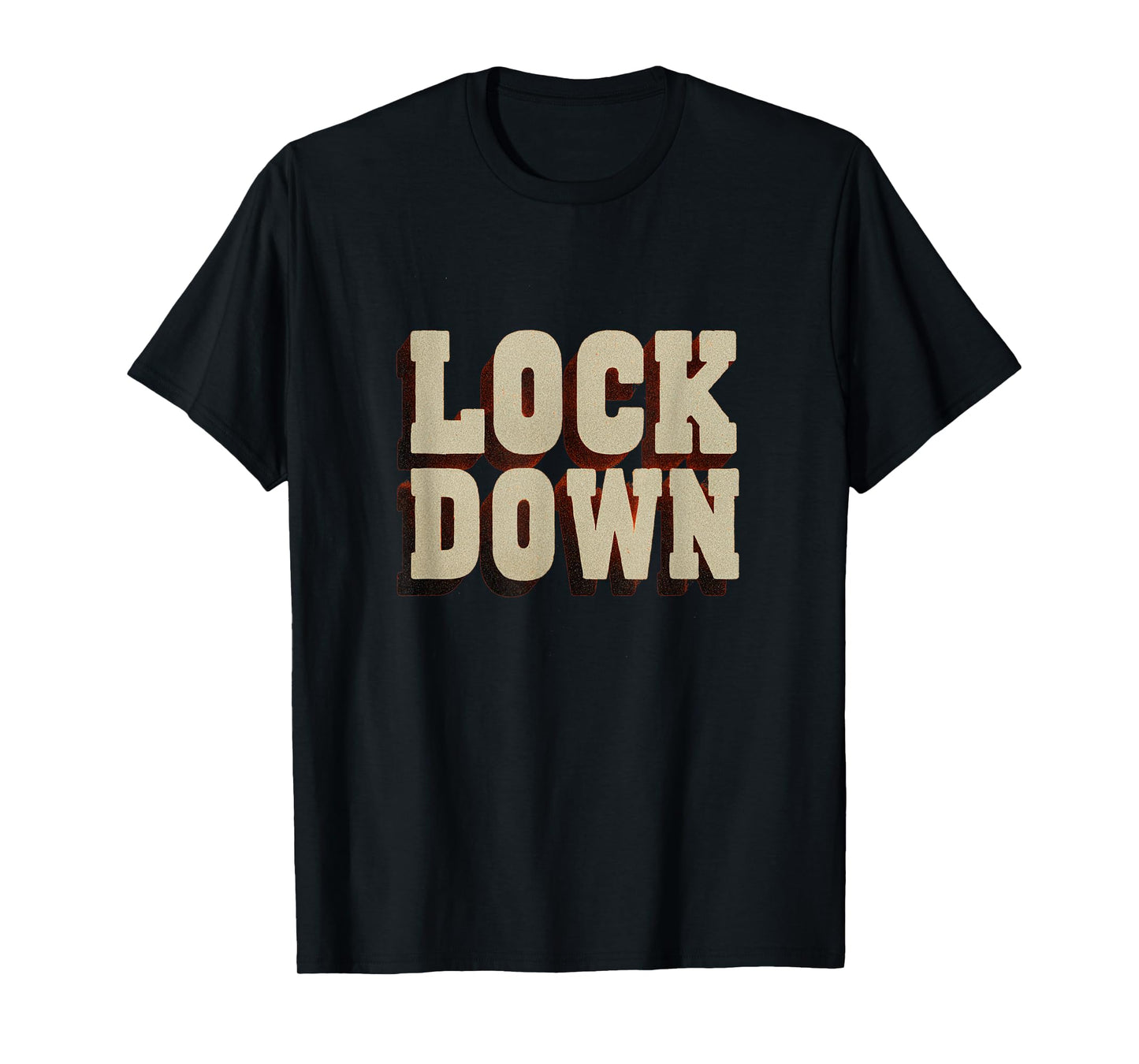Great Lock Down Statement Outfit T-Shirt