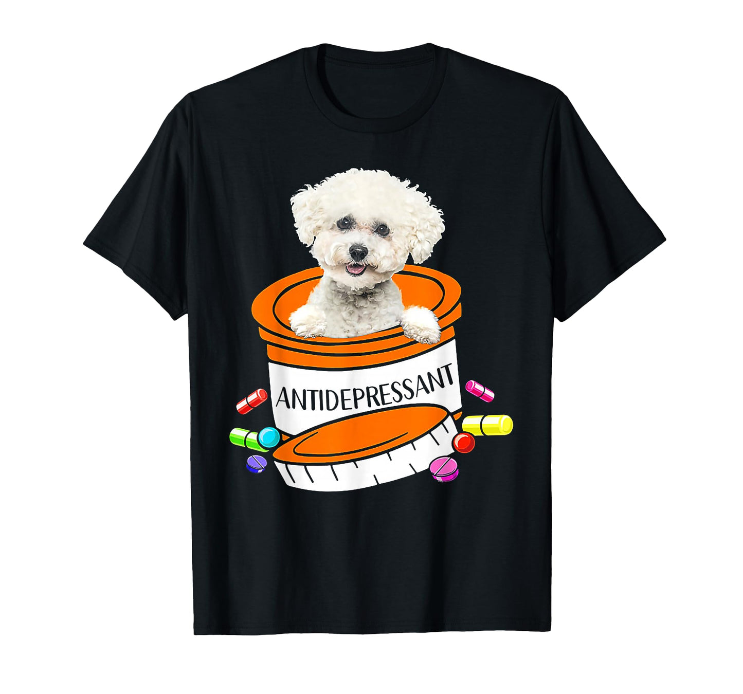 Bichon Frise antidepressant T-Shirt