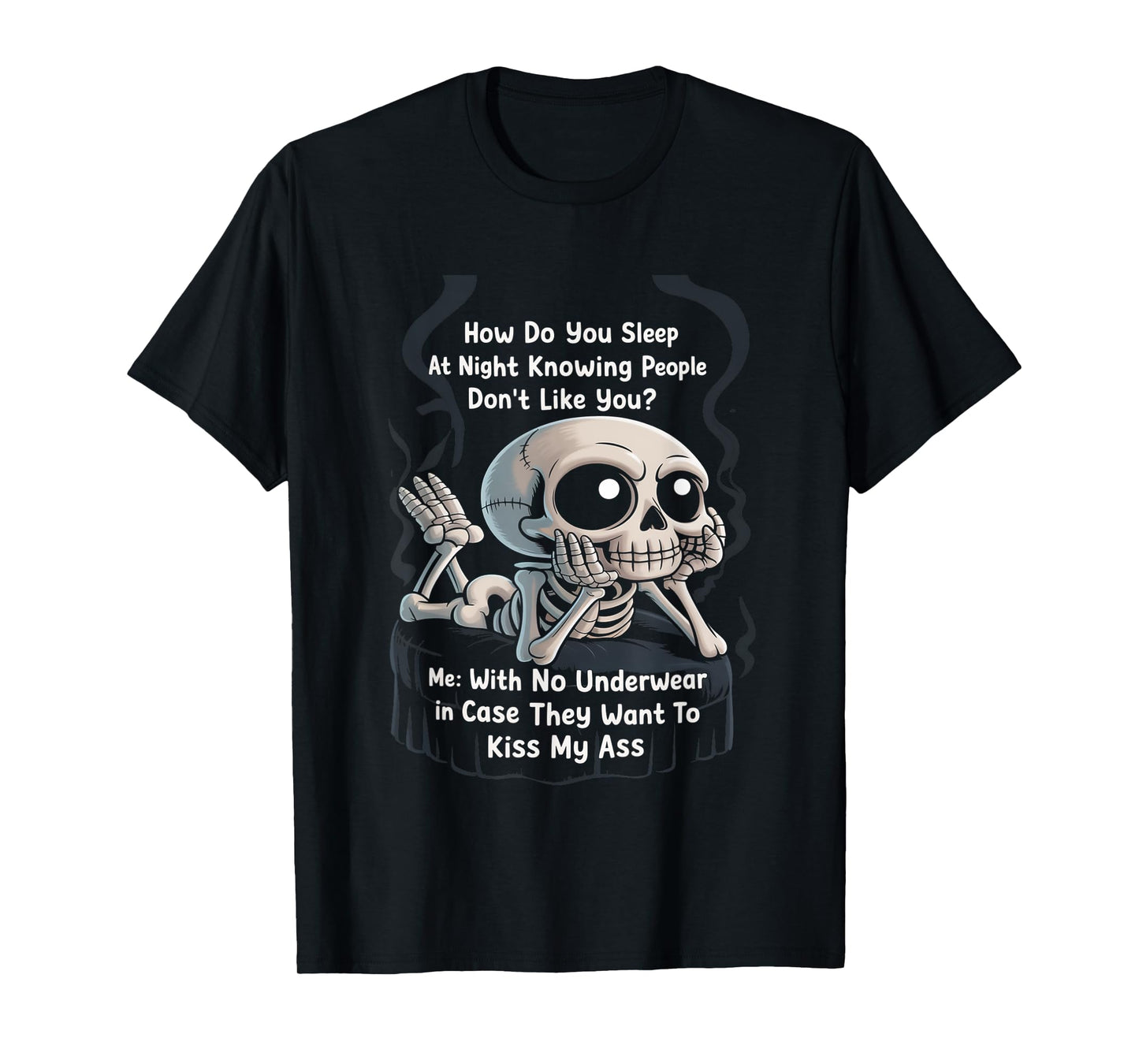 Funny Skeleton How Do You Sleep At Night Underwear T-Shirt