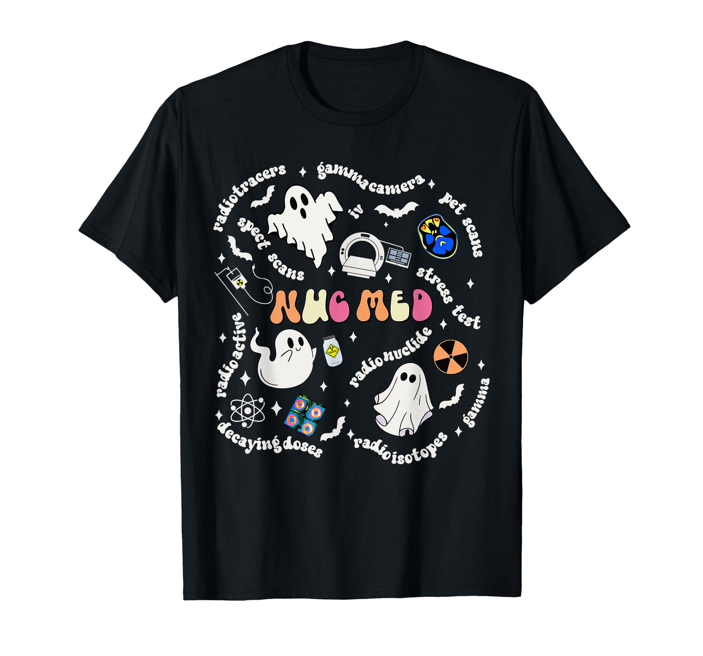Halloween Ghost Spooky Nuc Med Nuclear Medicine Radiology T-Shirt