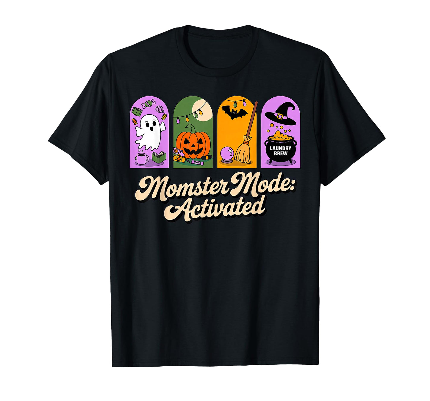 Cute Halloween Funny Momster Mode Activated T-Shirt