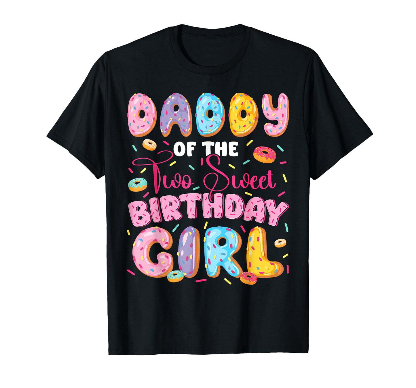 Daddy Of The Two Sweet 2Nd Birthday Girl Donut Lover T-Shirt