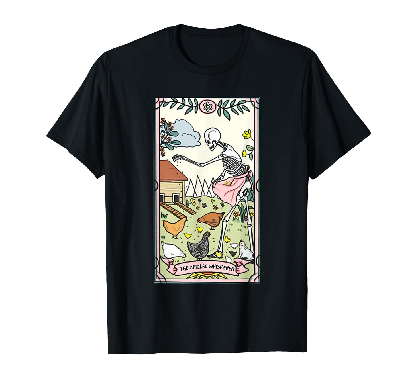 The Chicken Whisperer Tarot Card Crazy Chicken Lady Farmer T-Shirt