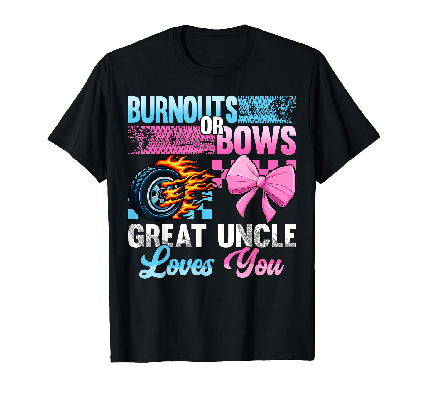 Burnouts or Bows Gender Reveal Baby Party Great Uncle T-Shirt