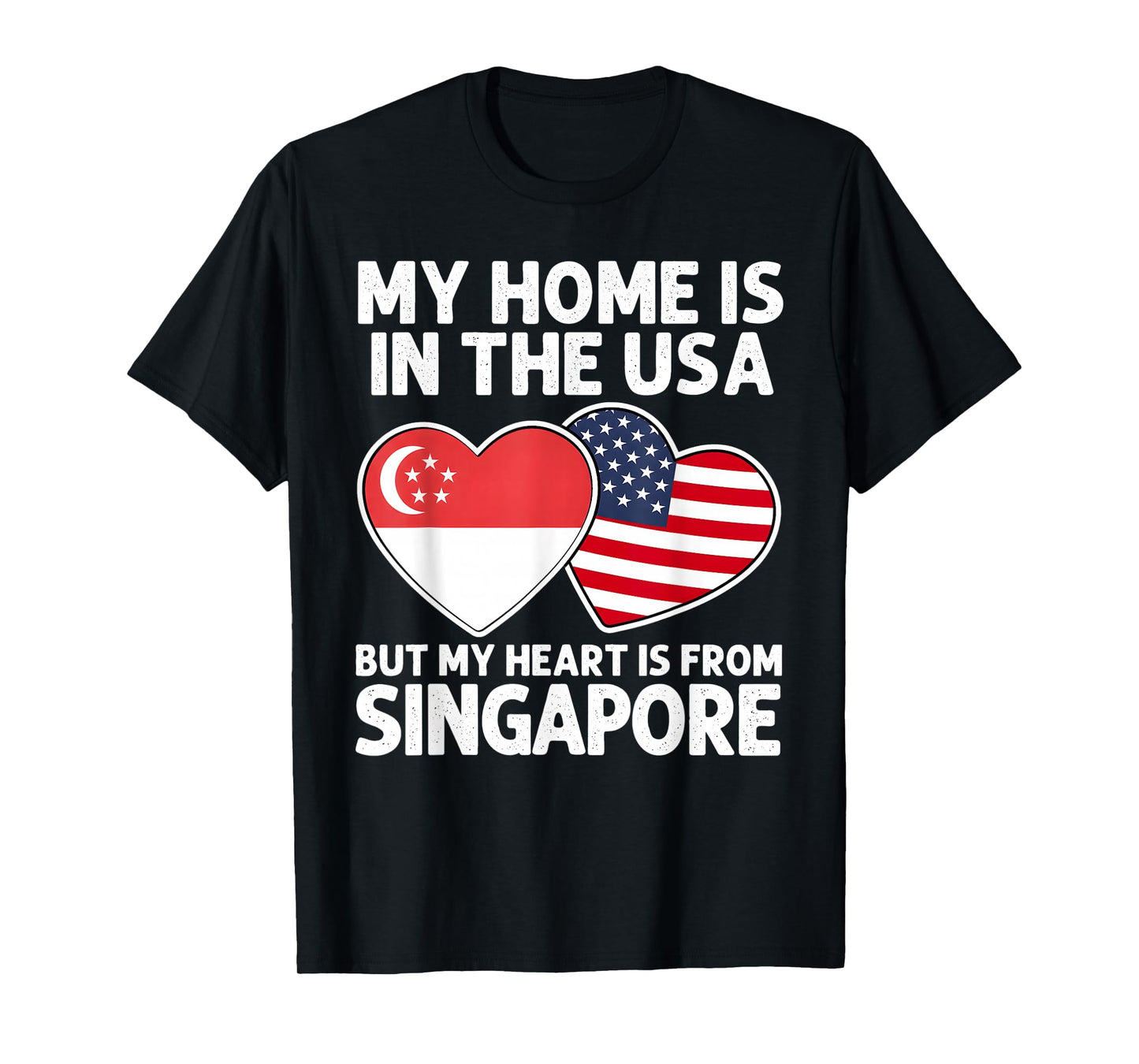 My Home USA My Heart Singapore Singaporean American Pride T-Shirt