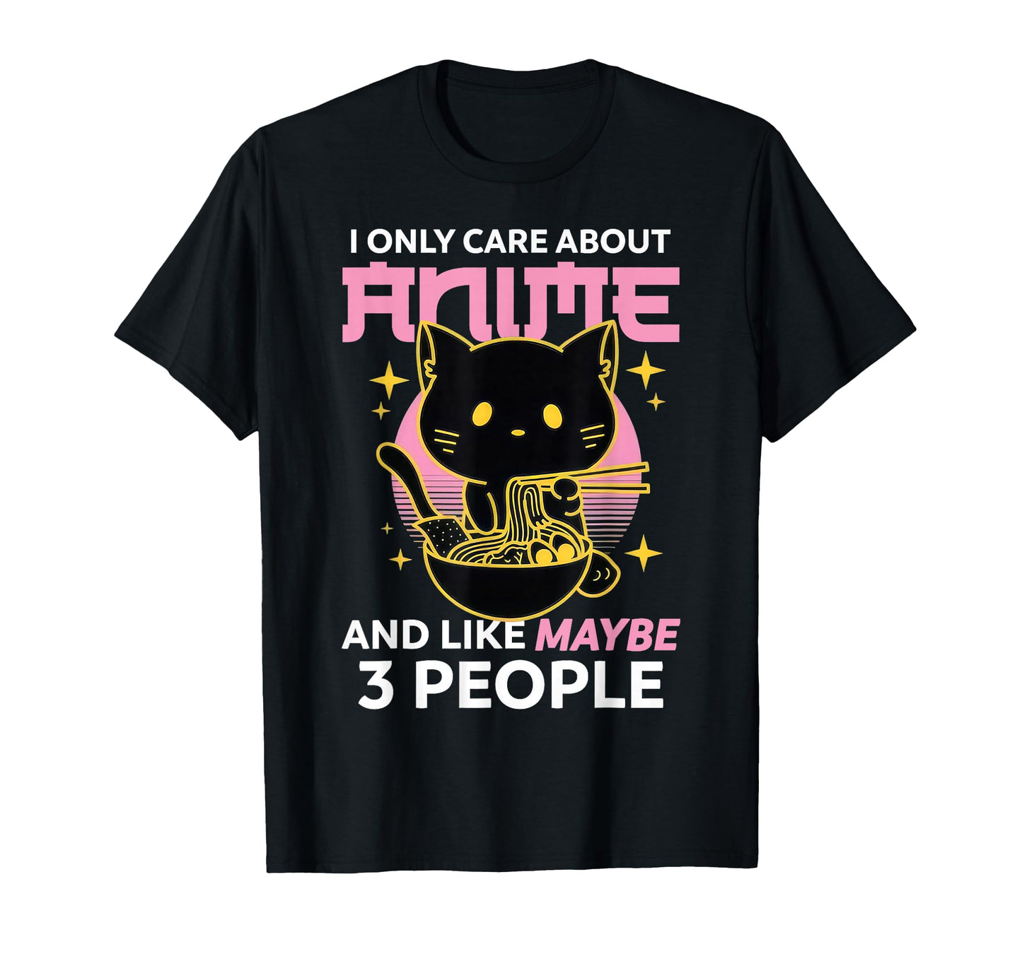I Only Care About Anime and Like Maybe 3 People Chibi Anime T-Shirt
