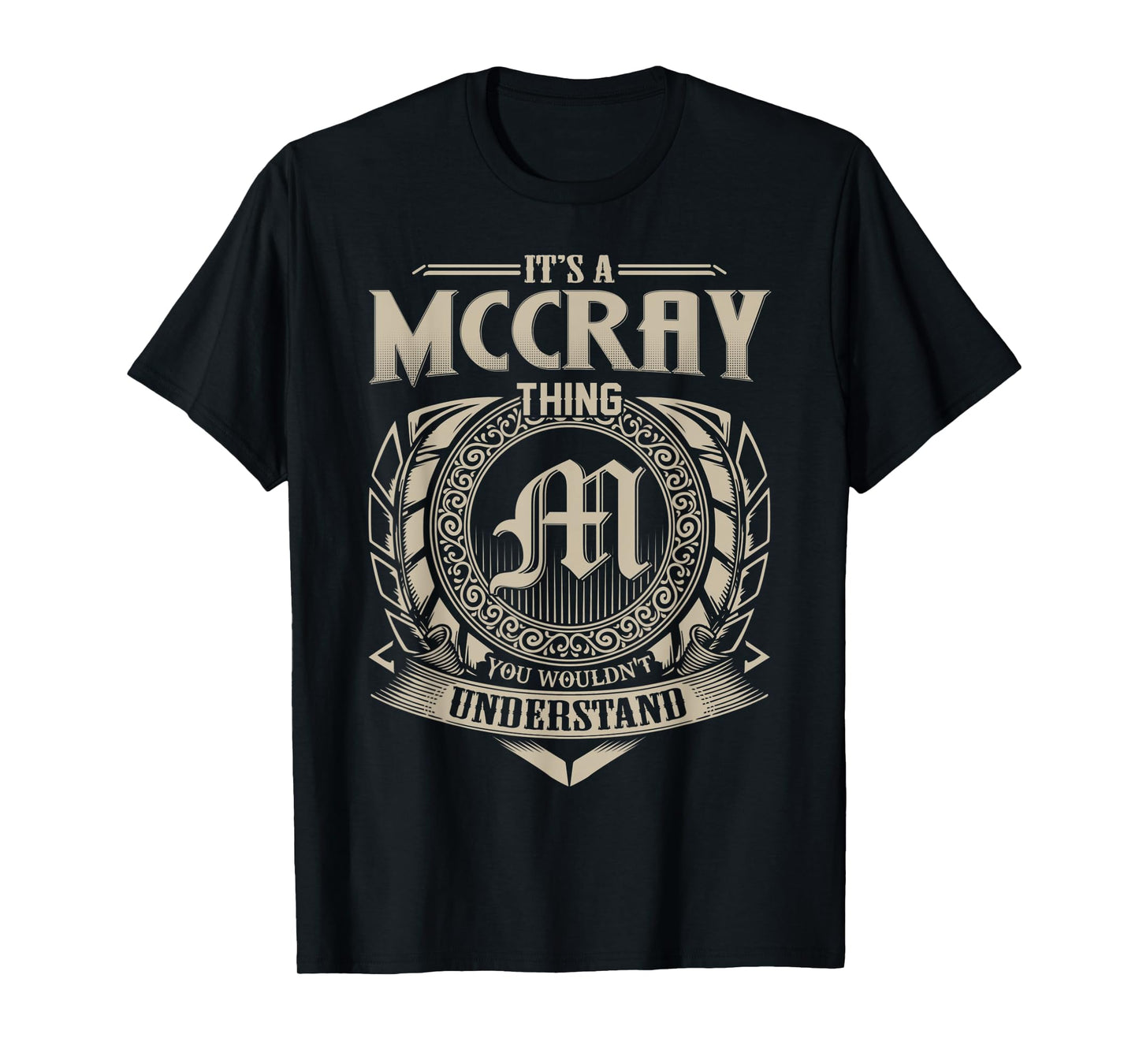 It's A MCCRAY Thing You Wouldn't Understand Name Vintage T-Shirt