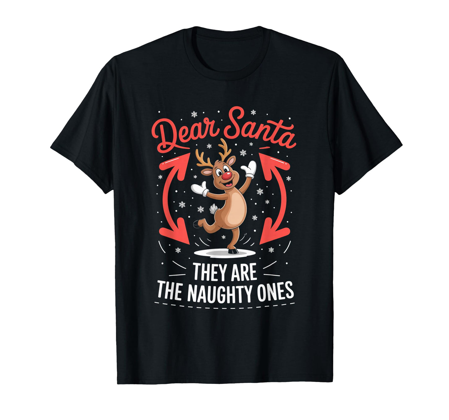 Dear Santa They are The Naughty Ones Funny Christmas Winter T-Shirt