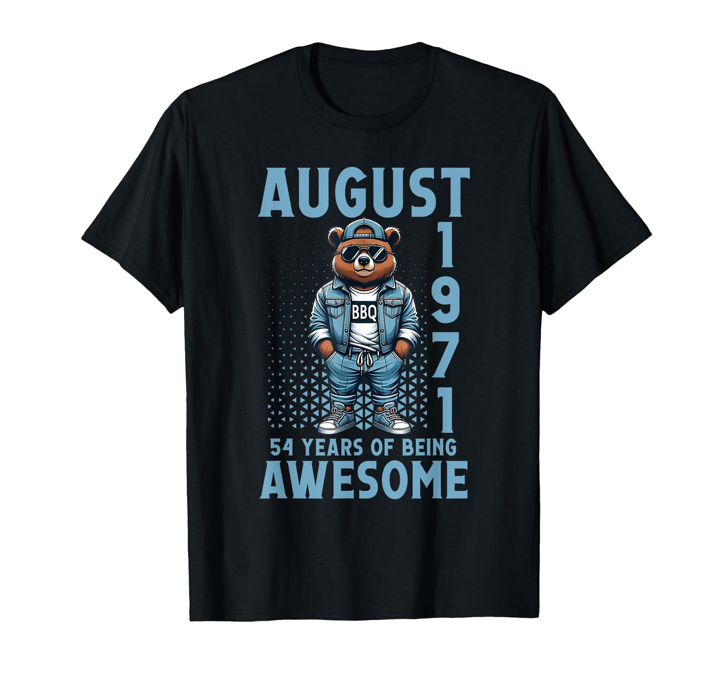 August 54th Birthday 54 Years Of Being Awesome Since 1971 T-Shirt