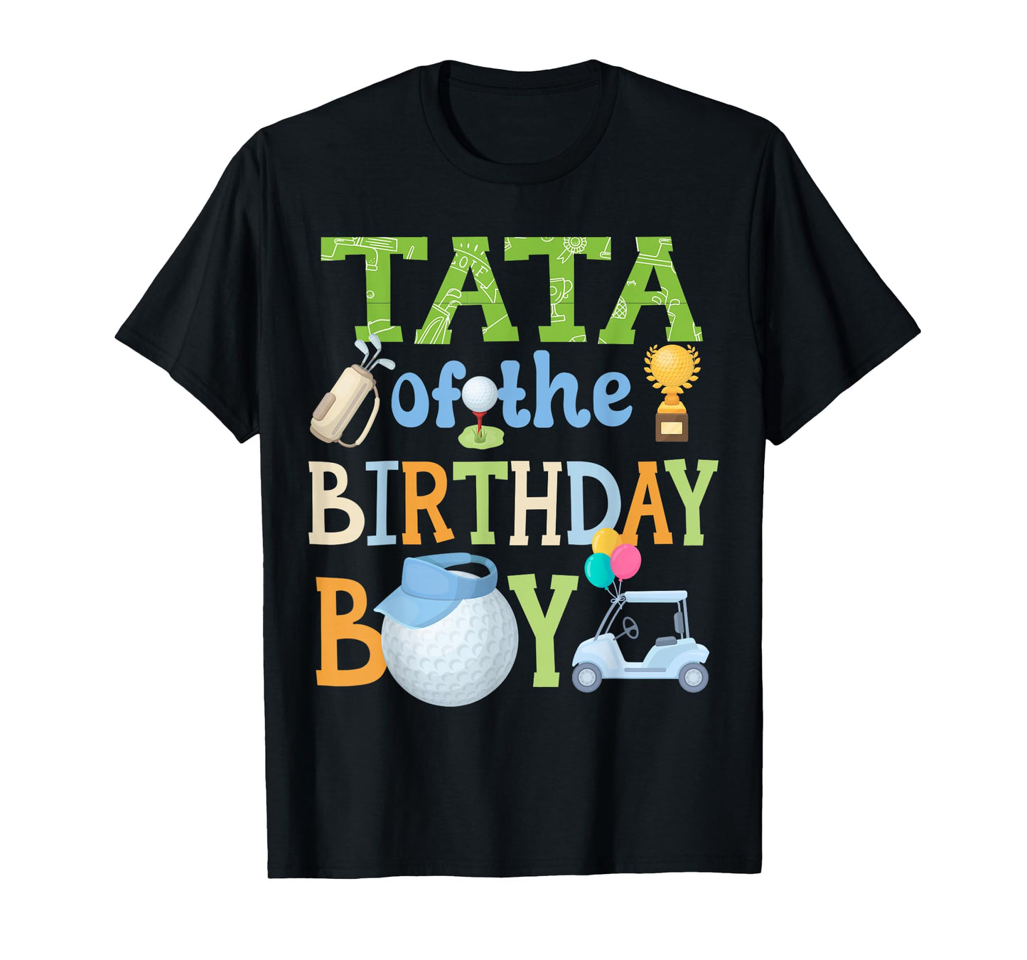 Tata of Birthday Boy Golf Family Celebration Matching T-Shirt