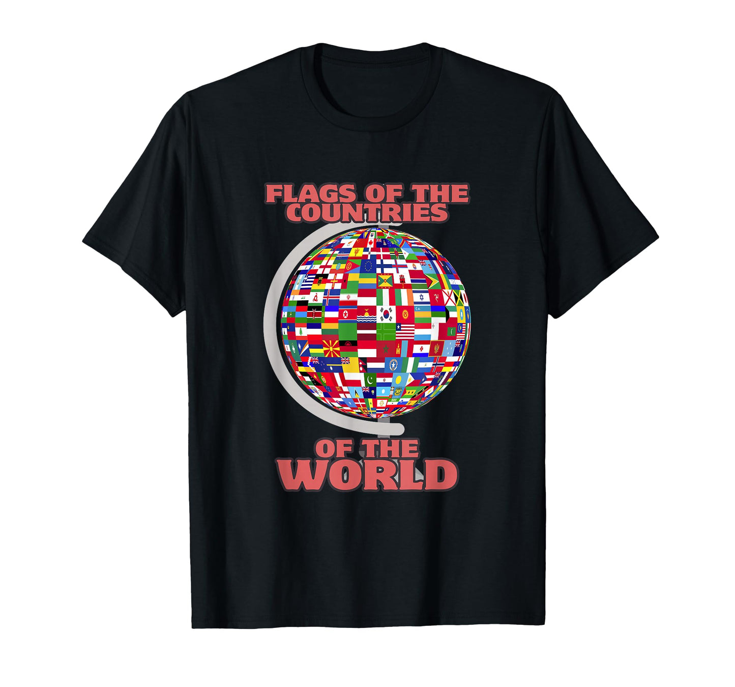 Flags Of The Countries Of The World International Globe T-Shirt