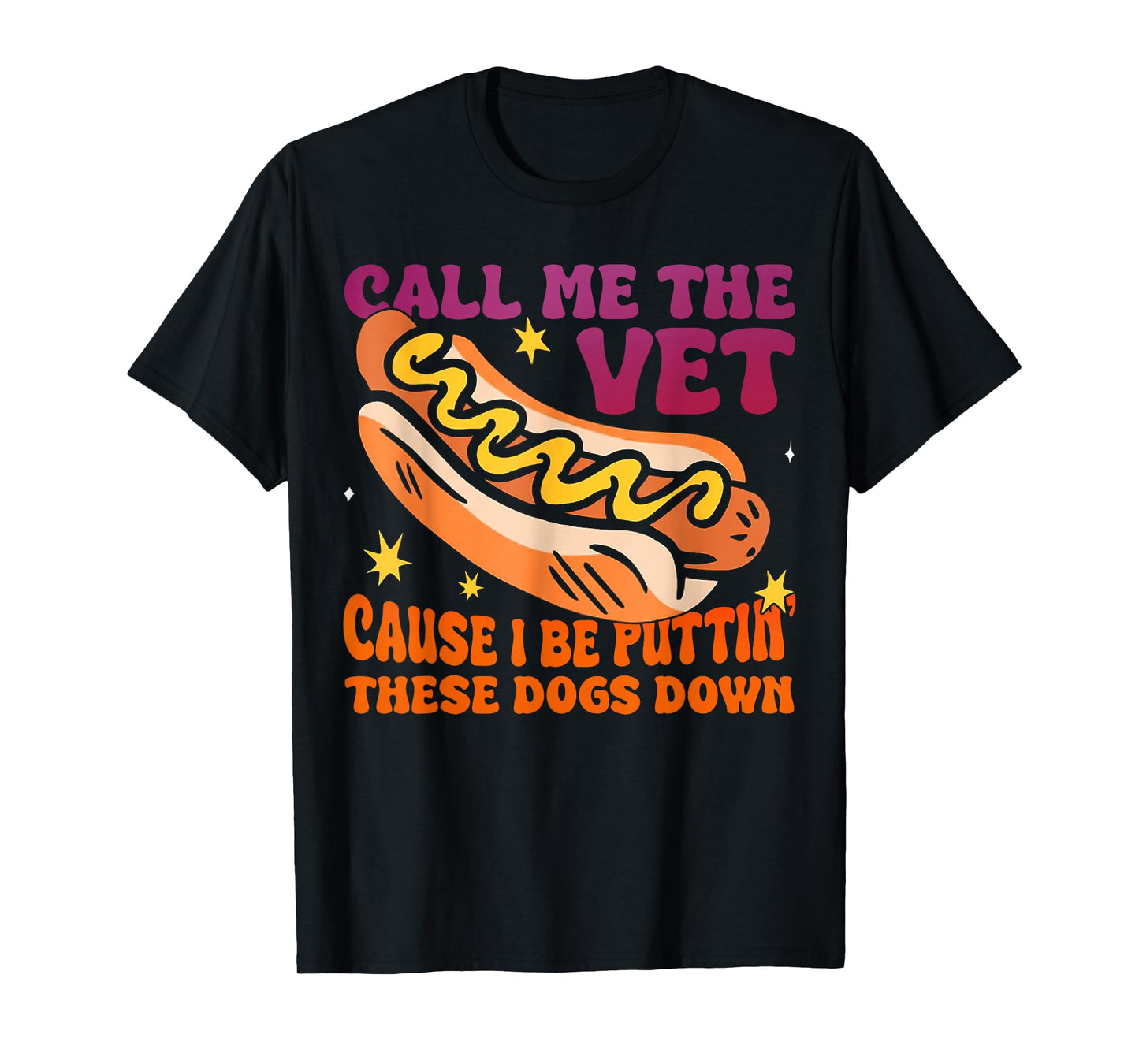 Call Me The Vet Cause I Be Funny Eating BBQ T-Shirt