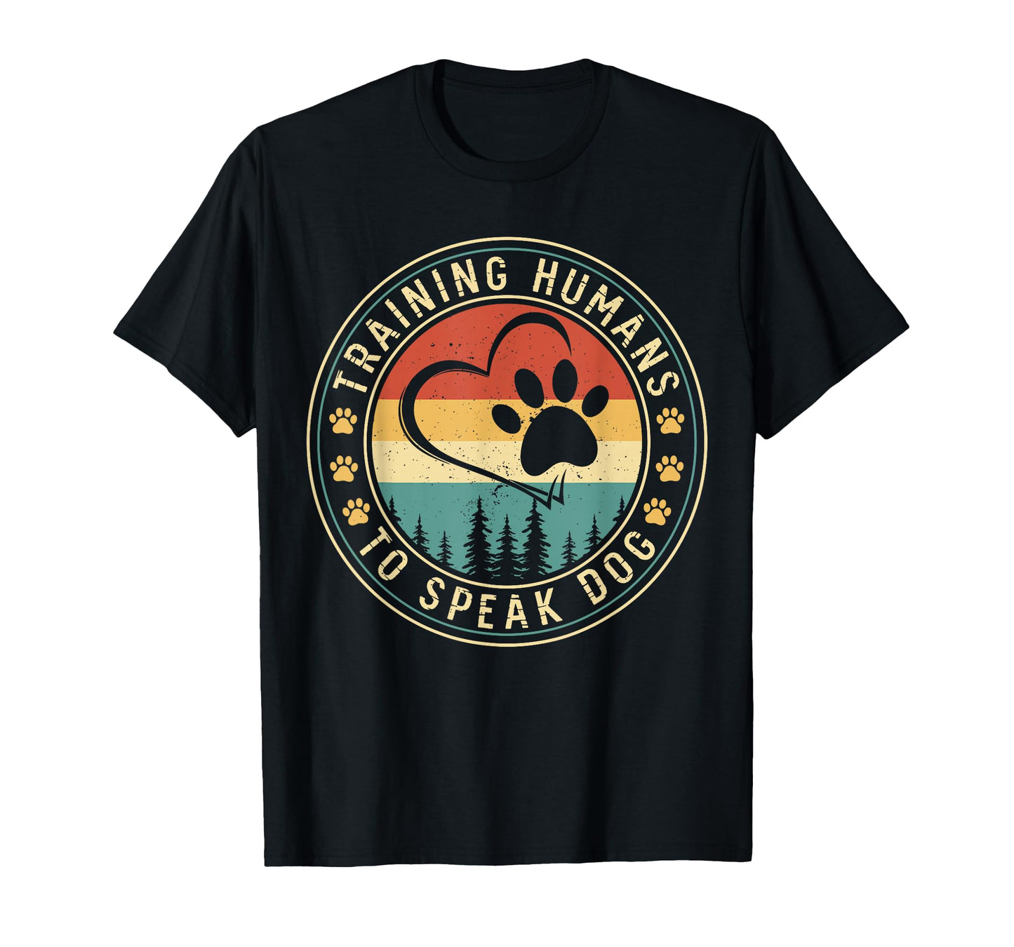 Dog Trainer Training Humans To Speak Dog T-Shirt