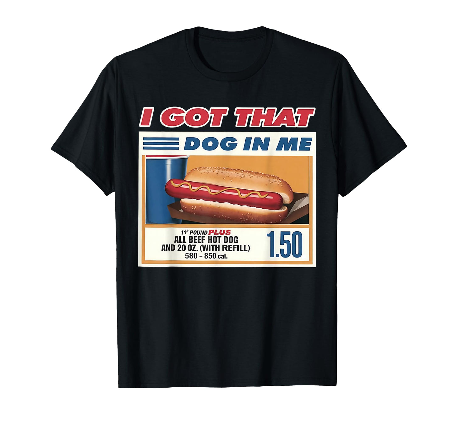 I Got That Dog in Me Funny Combo 4th of July Vintage Meme T-Shirt