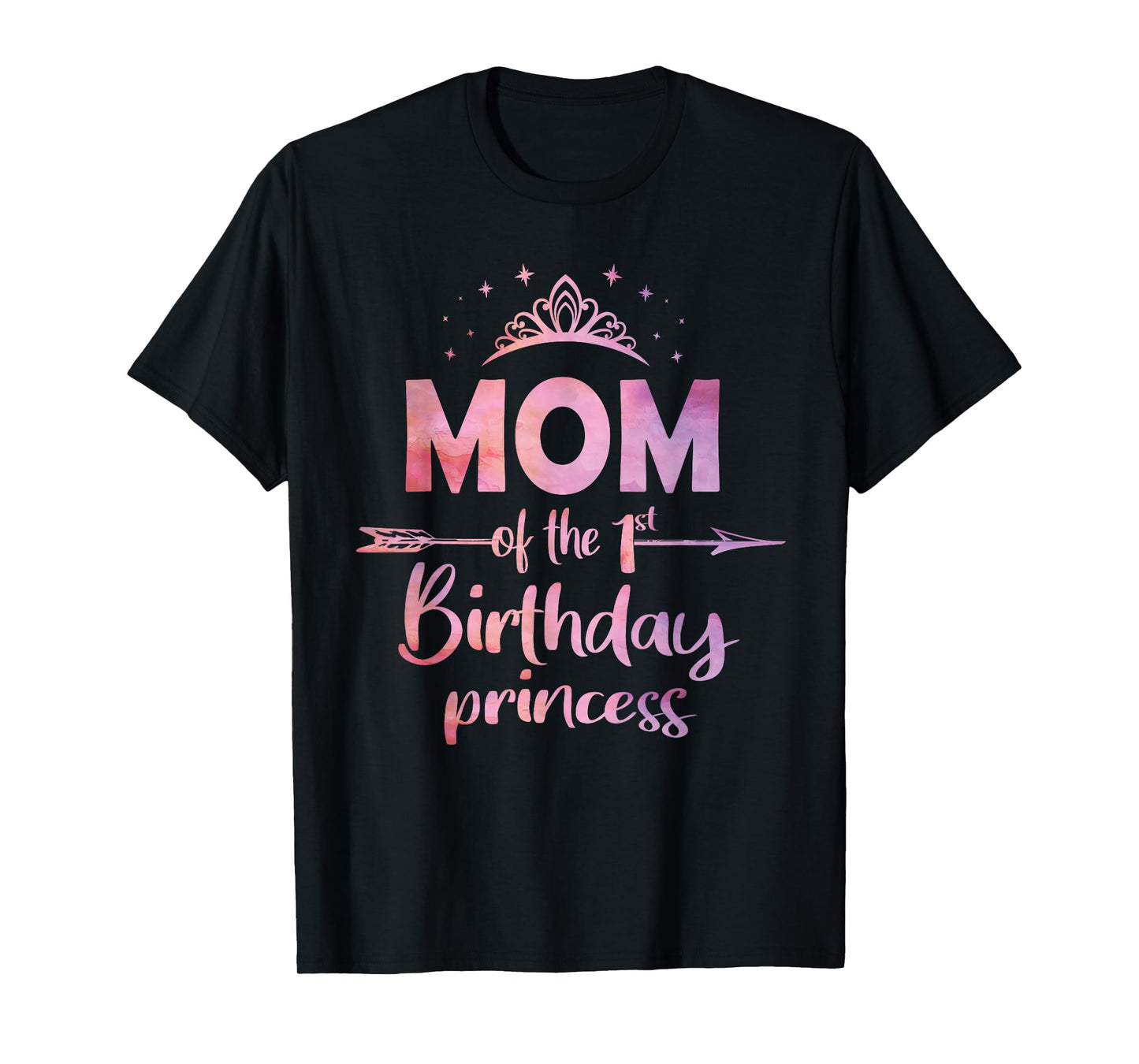 Mom of The 1st Birthday Princess Girl One Years Old B-Day T-Shirt